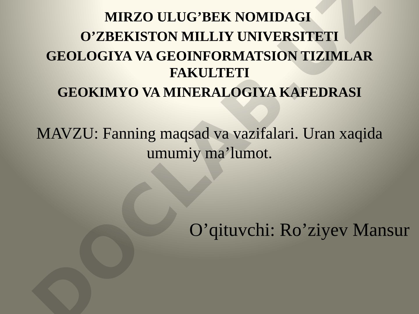 Fanning maqsad va vazifalari. Uran haqida umumiy ma'lumot