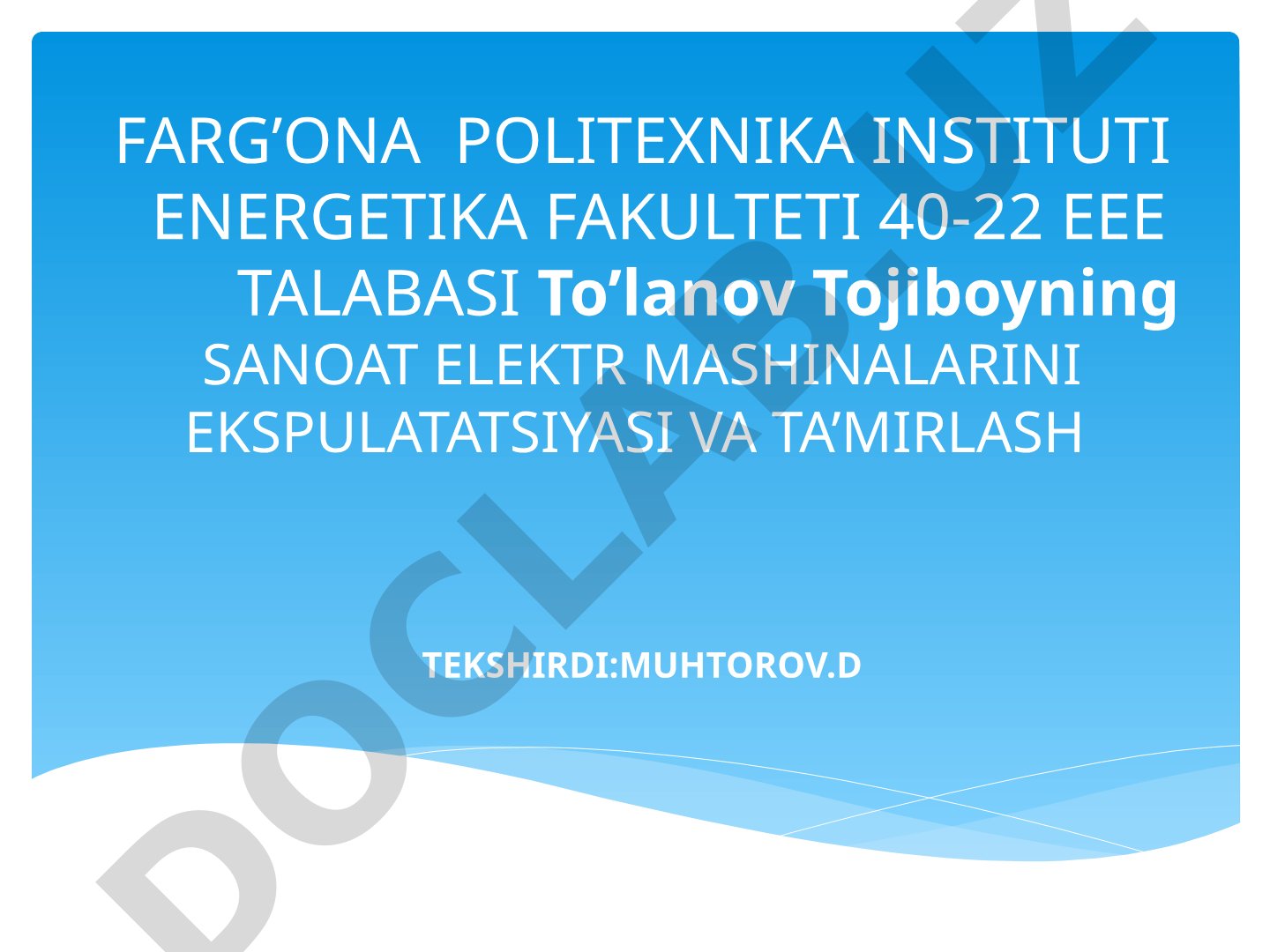 Sanoat elektr mashinalarini ekspluatatsiyasi va ta'mirlash