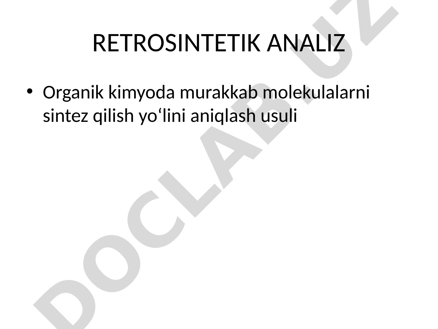 Retrosintetik analiz usuli, asoschisi Elias Corey va asosiy bosqichlari haqida taqdimot