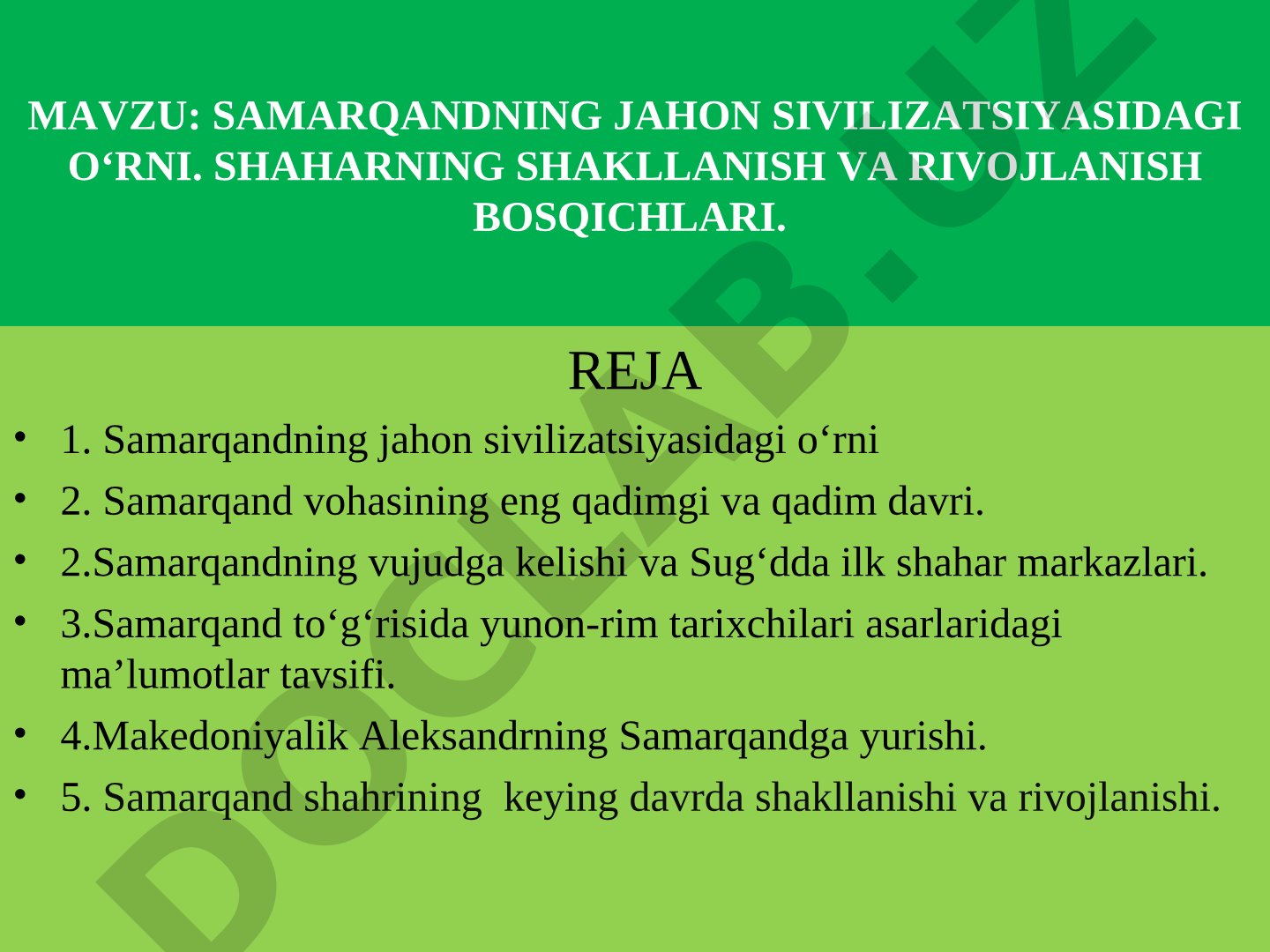 Samarqandning jahon sivilizatsiyasidagi o‘rni. Shaharning shakllanish va rivojlanish bosqichlari