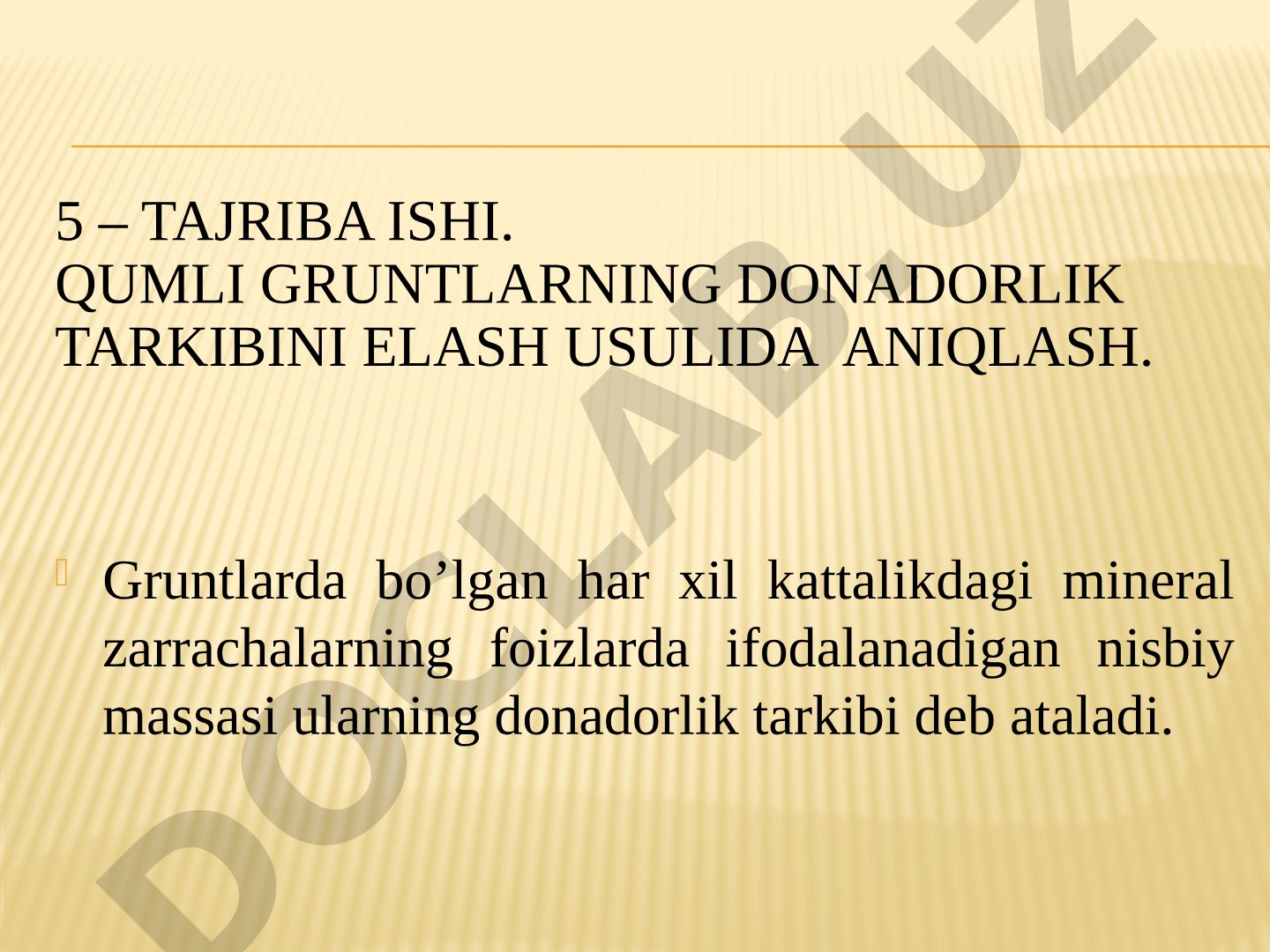 Qumli gruntlarning donadorlik tarkibini elash usulida aniqlash