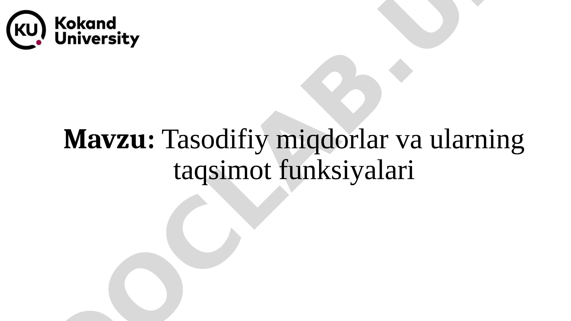 Tasodifiy miqdorlar va ularning taqsimot funksiyalari