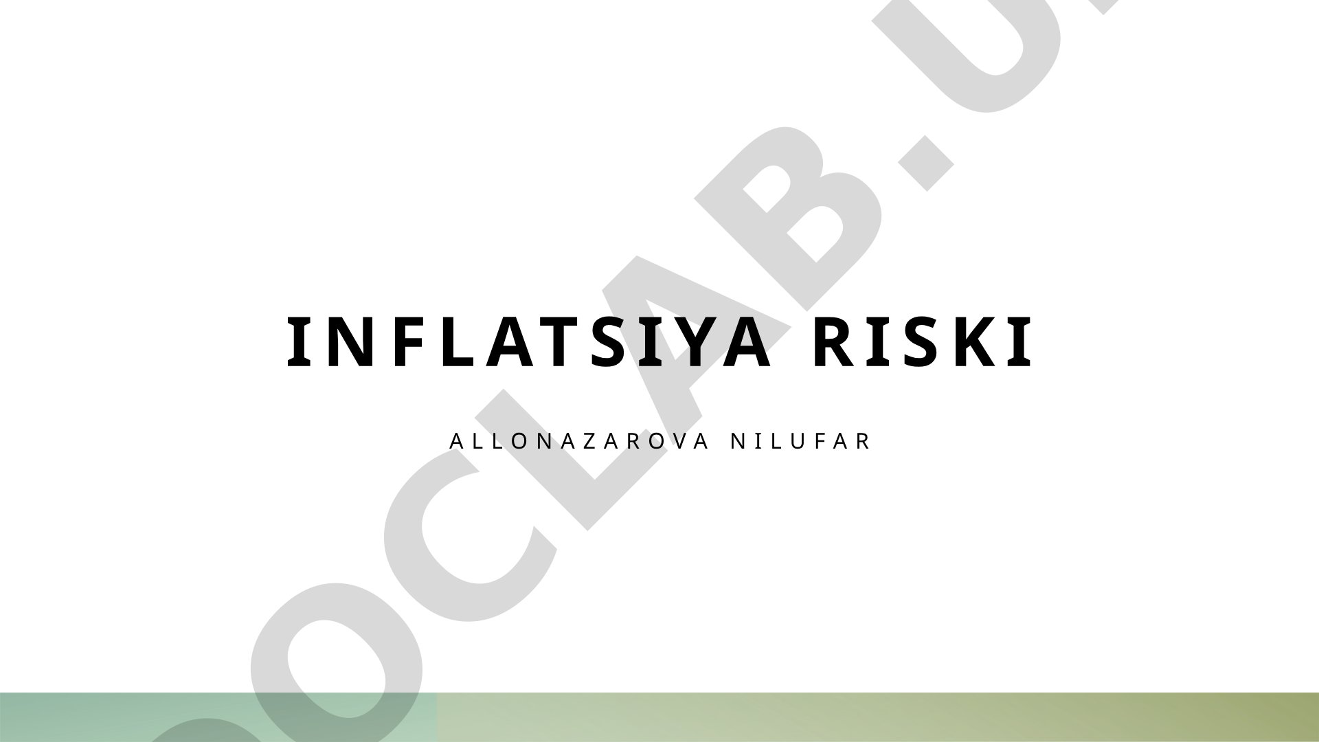 Inflatsiya riski tushunchasi, sabablari, himoyalanish va boshqarish strategiyalari