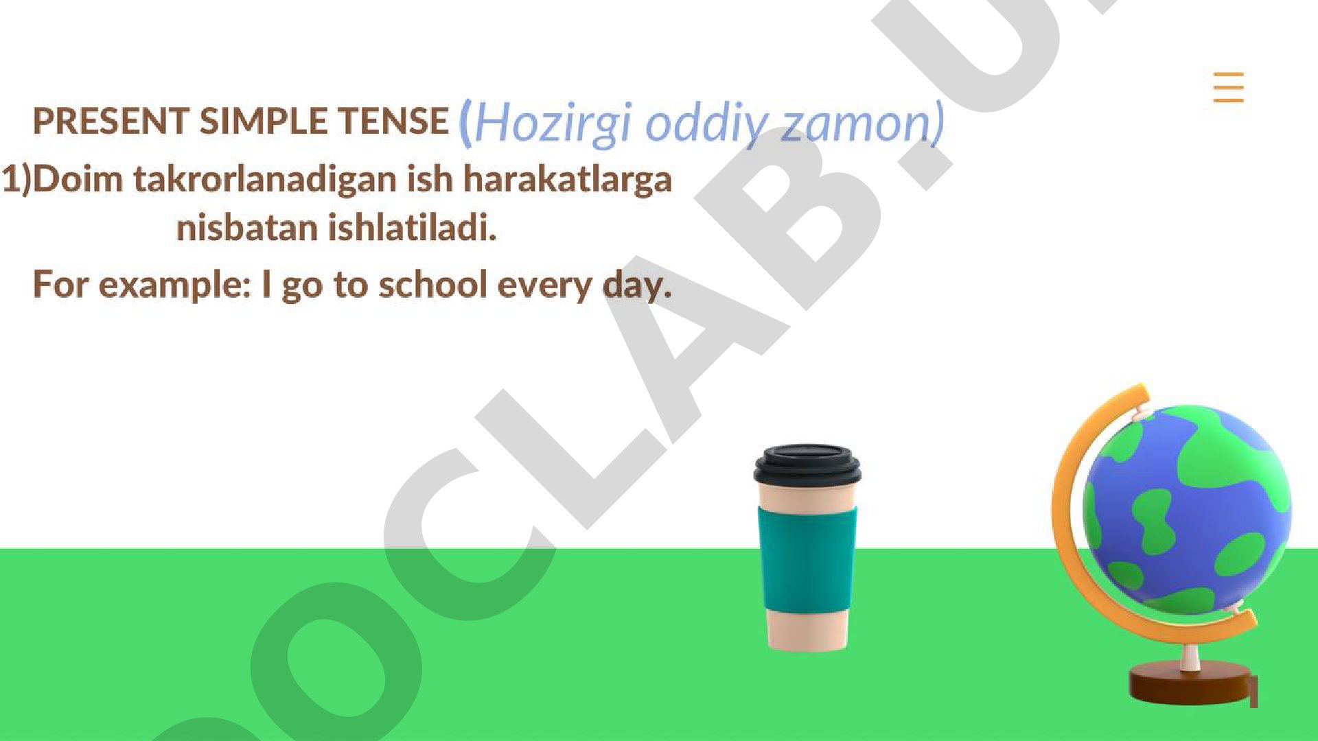 PRESENT SIMPLE TENSE (Hozirgi oddiy zamon) 1)Doim takrorlanadigan ish harakatlarga nisbatan ishlatil