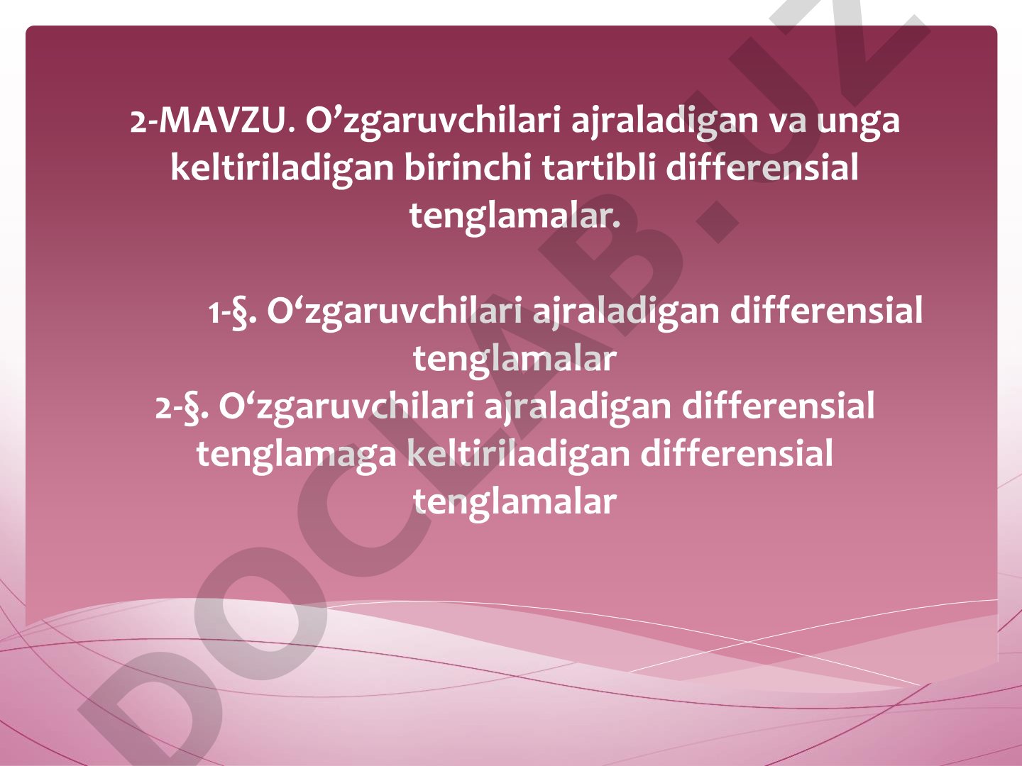 O’zgaruvchilari ajraladigan va unga keltiriladigan birinchi tartibli differensial tenglamalar