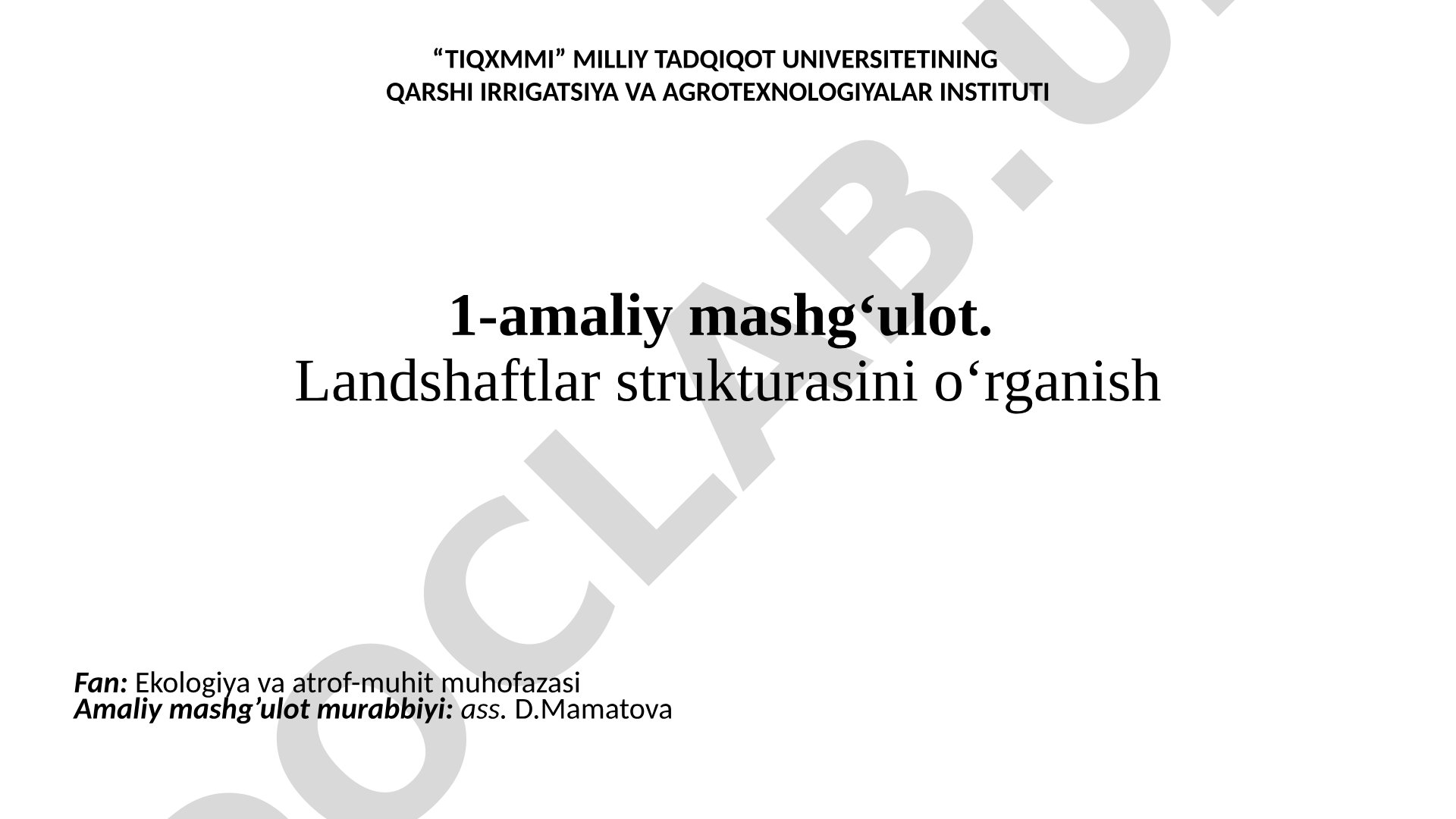 Landshaftlar strukturasi, fan rivojlanish tarixi va iqlim omillari haqida amaliy