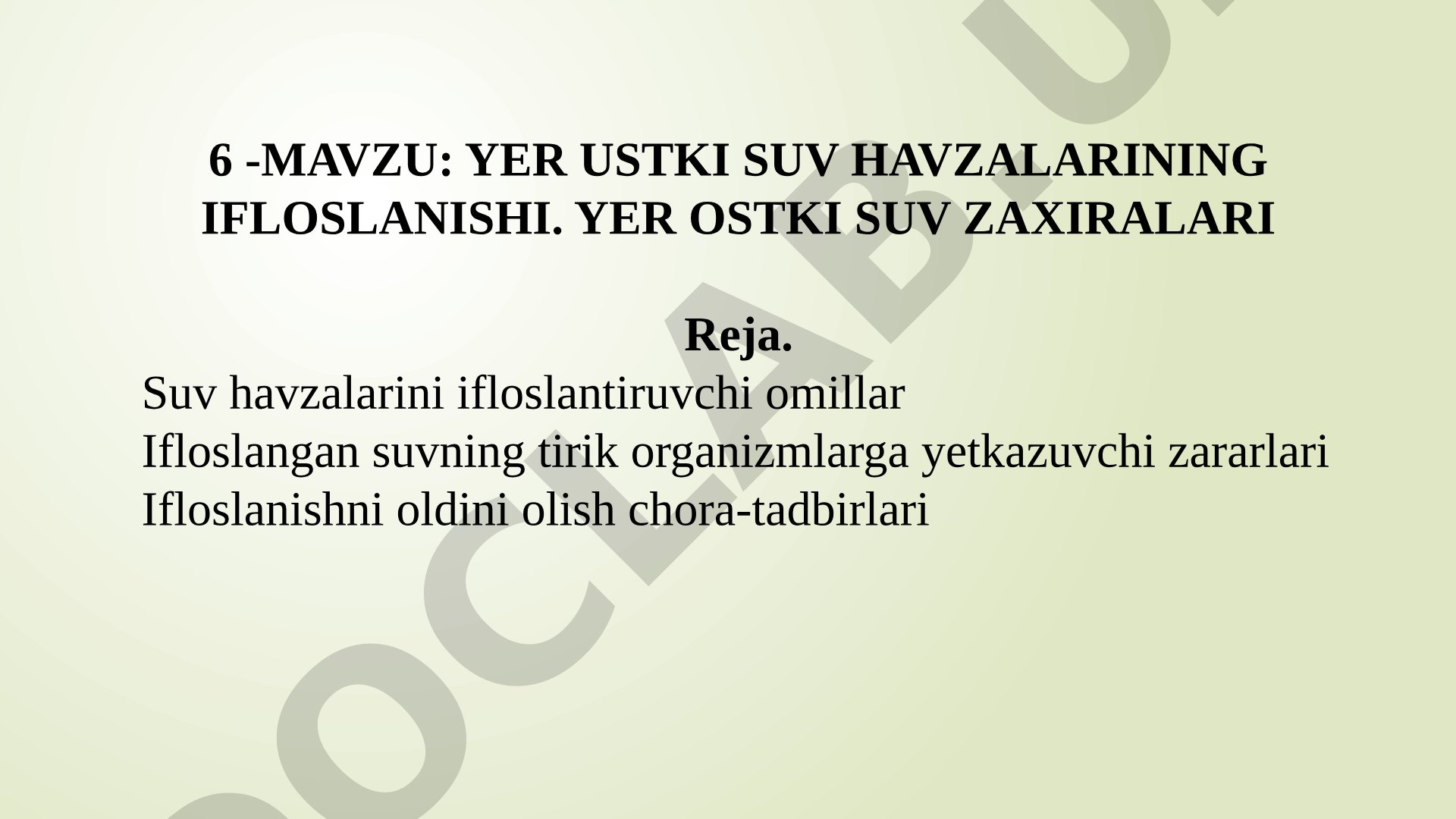 Yer ustki suv havzalarining ifloslanishi. Yer ostki suv zaxiralari