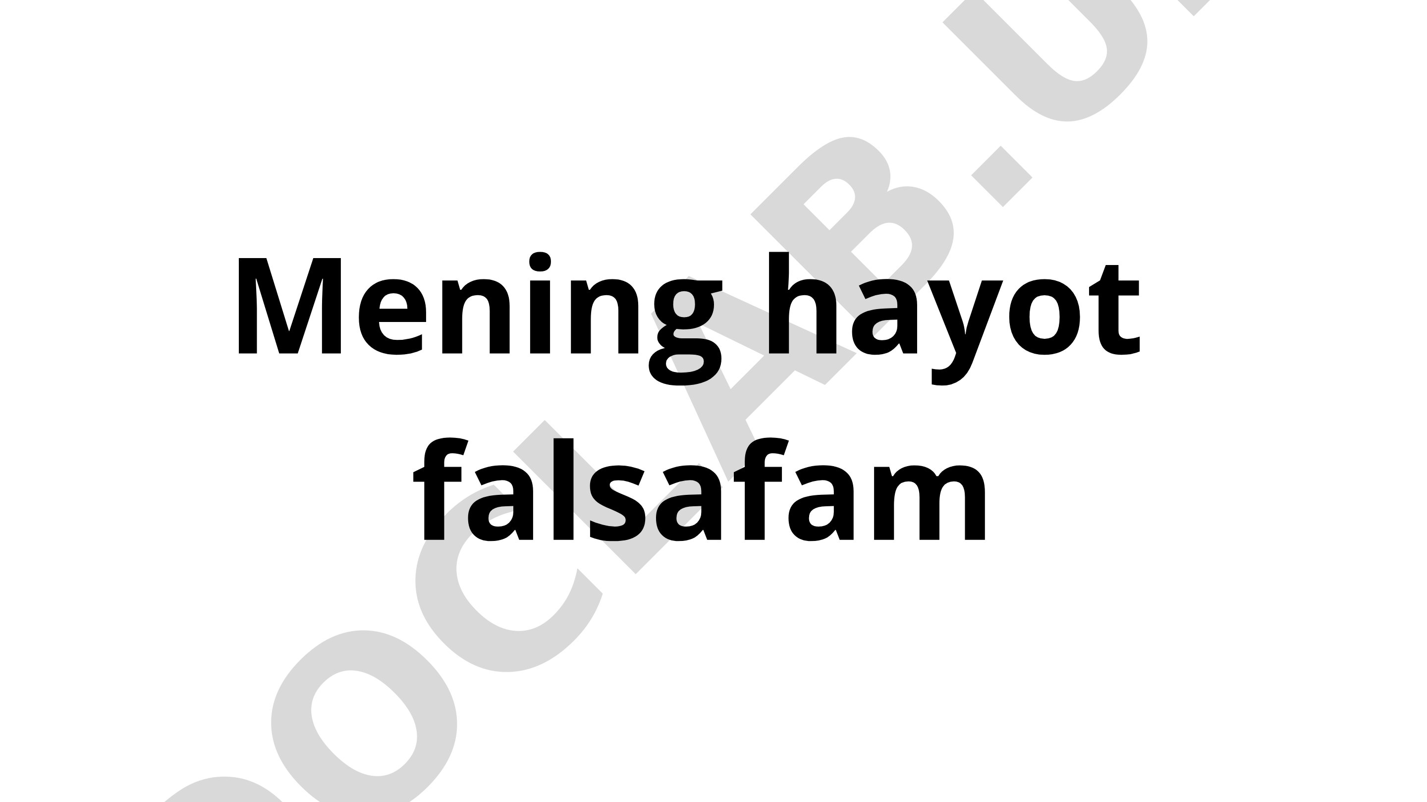 Mening hayot falsafam
