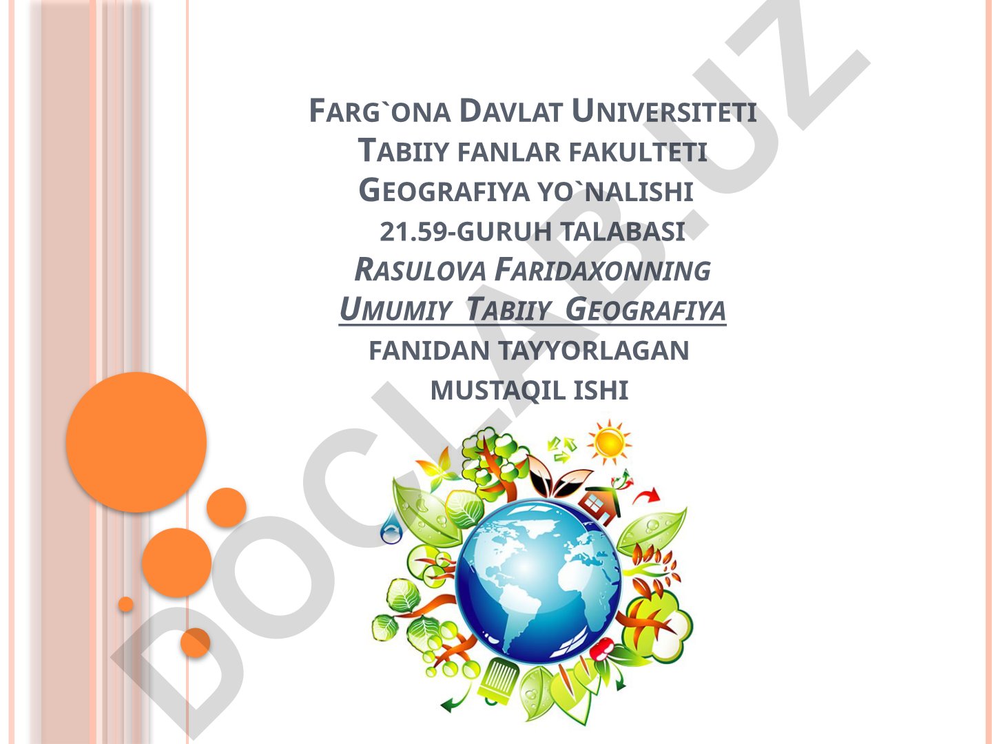 Umumiy Tabiiy Geografiya fanidan mustaqil ish: shamollar, ob-havo, tuproqlar va geografik landshaftlar