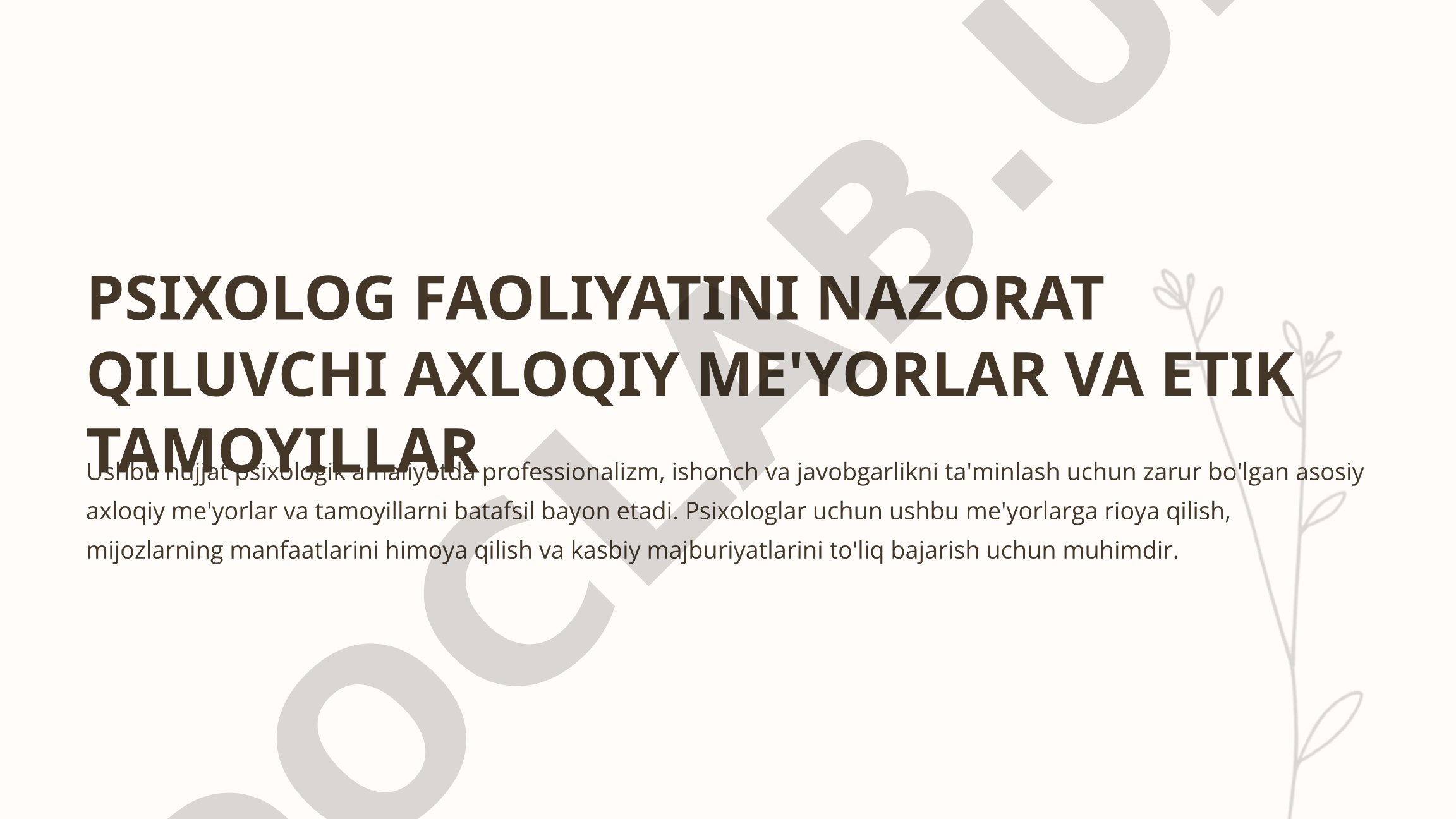 Psixolog faoliyatini nazorat qiluvchi axloqiy me'yorlar va etik tamoyillar