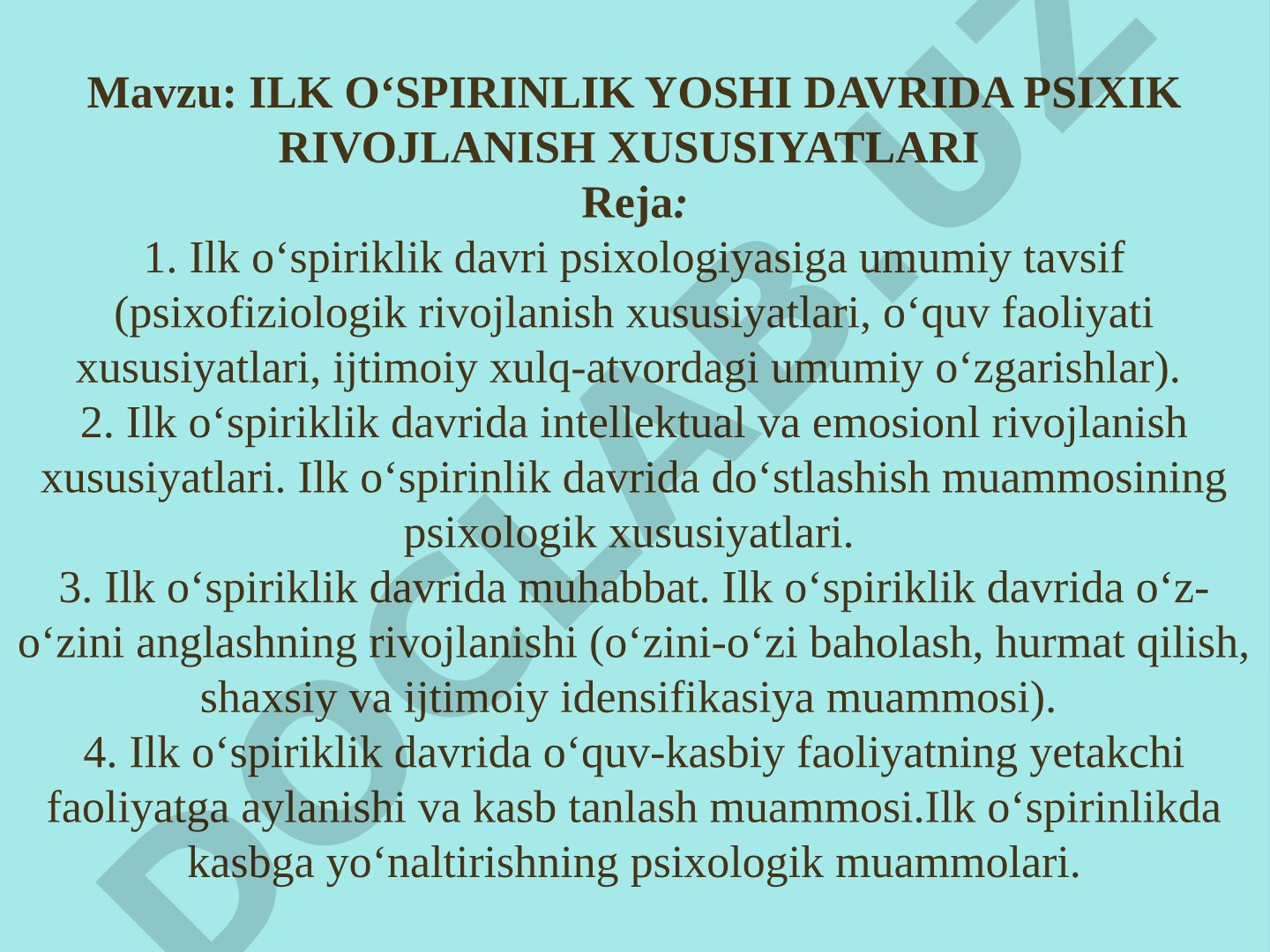 Ilk o‘spirinlik yoshi davrida psixik rivojlanish xususiyatlari