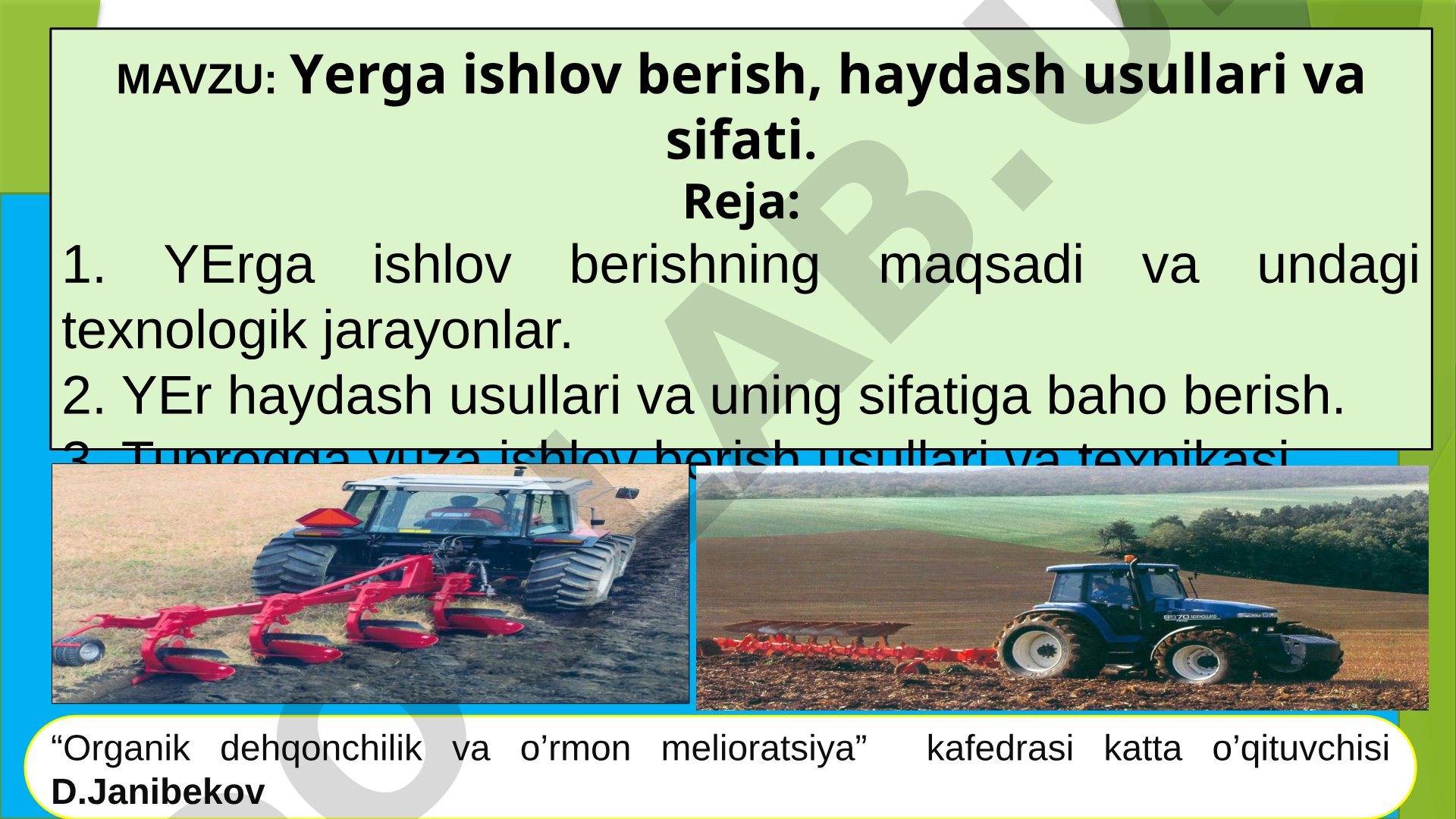 Yerga ishlov berish, haydash usullari va sifati