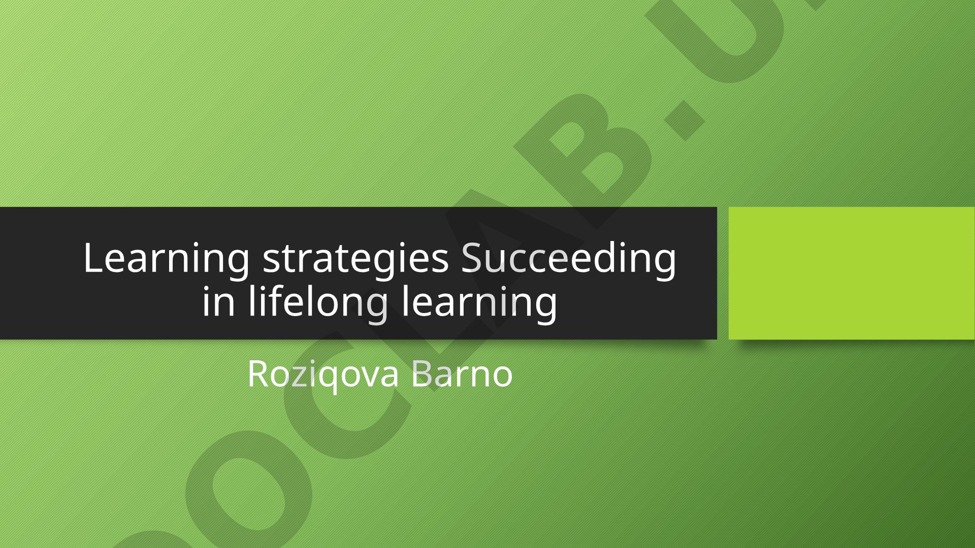 Learning Strategies for Lifelong Learning