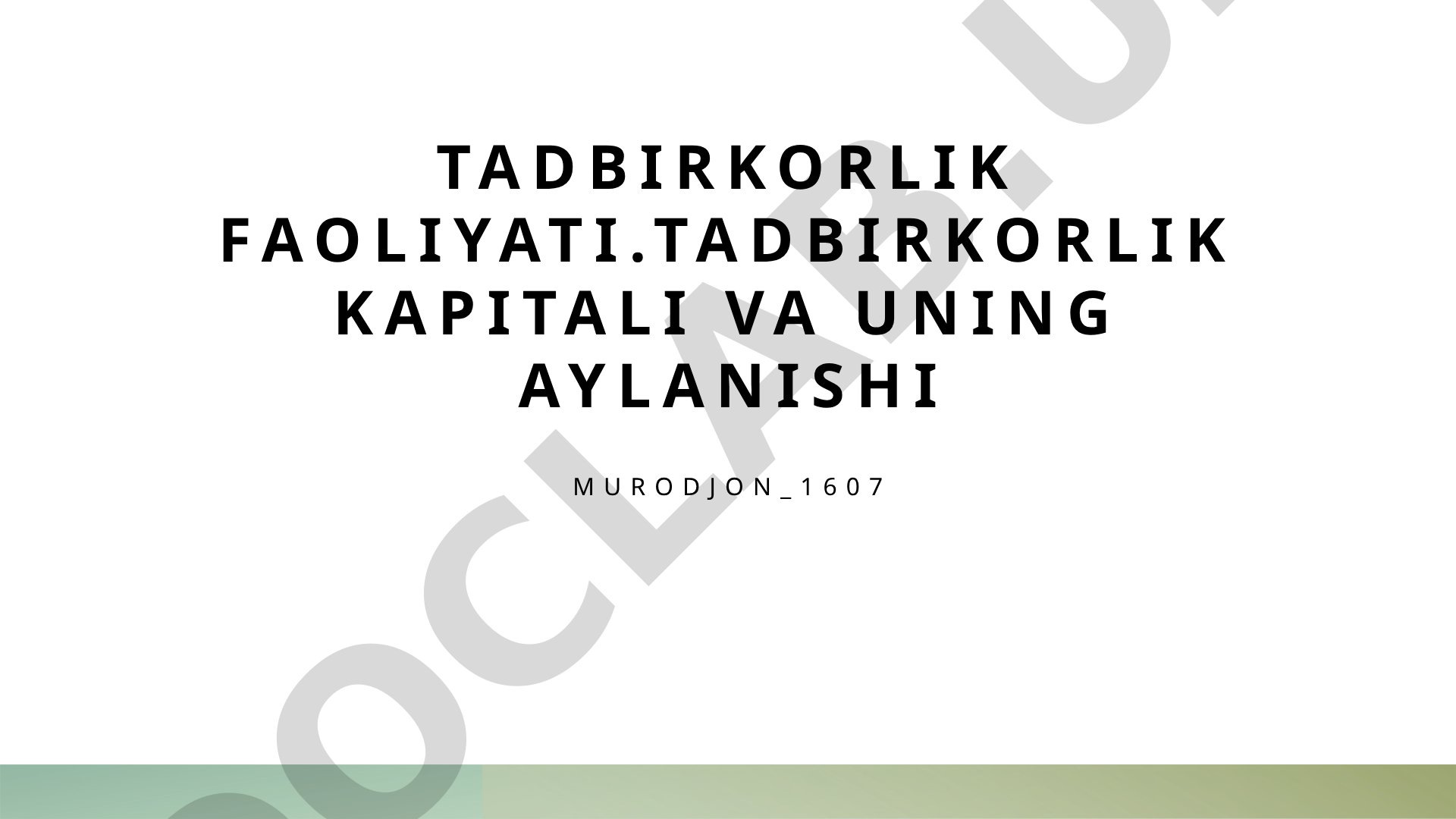 Tadbirkorlik kapitali va uning aylanishi