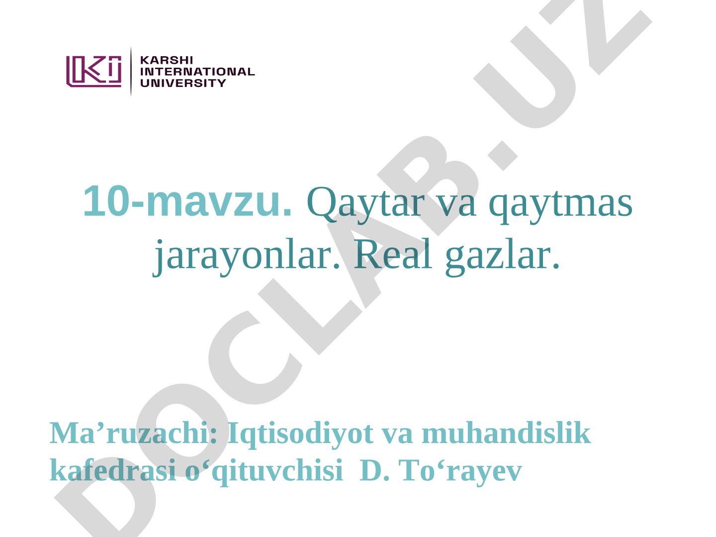 Qaytar va qaytmas jarayonlar. Real gazlar