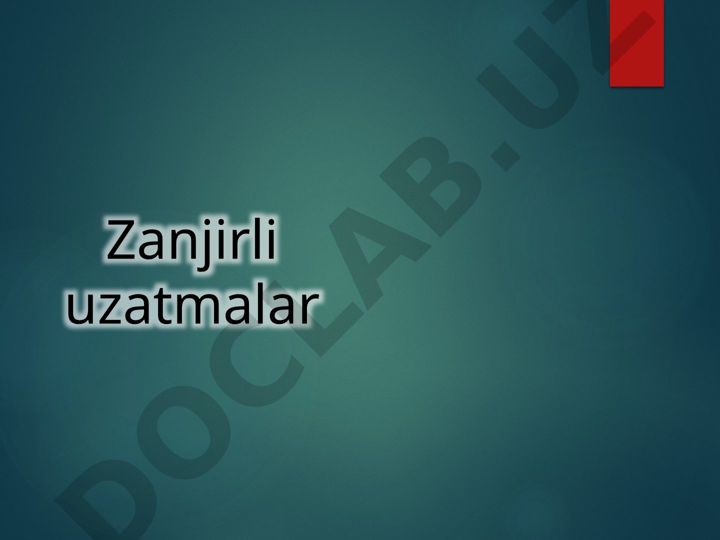 Zanjirli uzatmalar