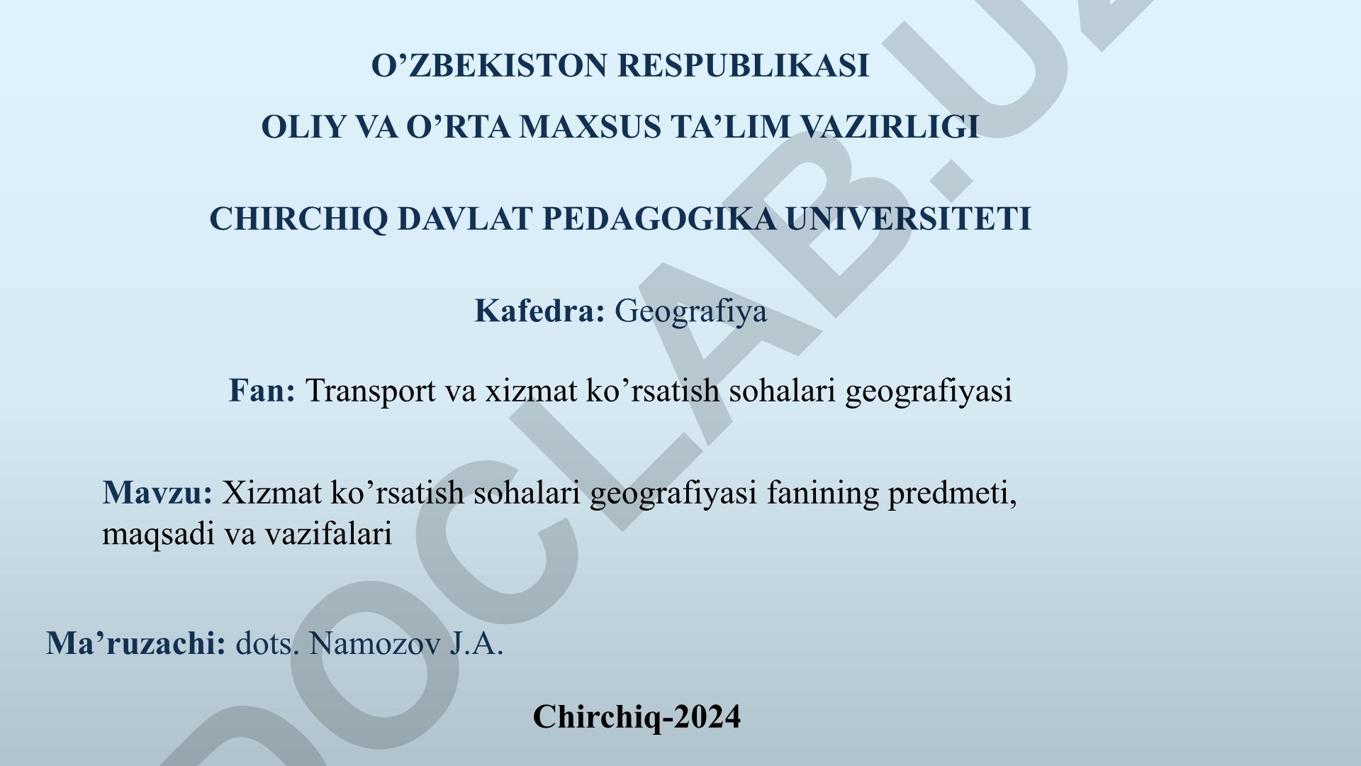 Xizmat ko'rsatish sohalari geografiyasi fanining predmeti, maqsadi va vazifalari