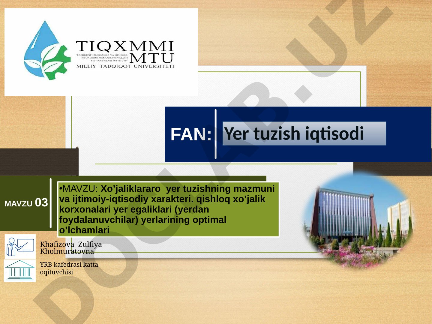 Xo’jaliklararo yer tuzishning mazmuni va ijtimoiy-iqtisodiy xarakteri