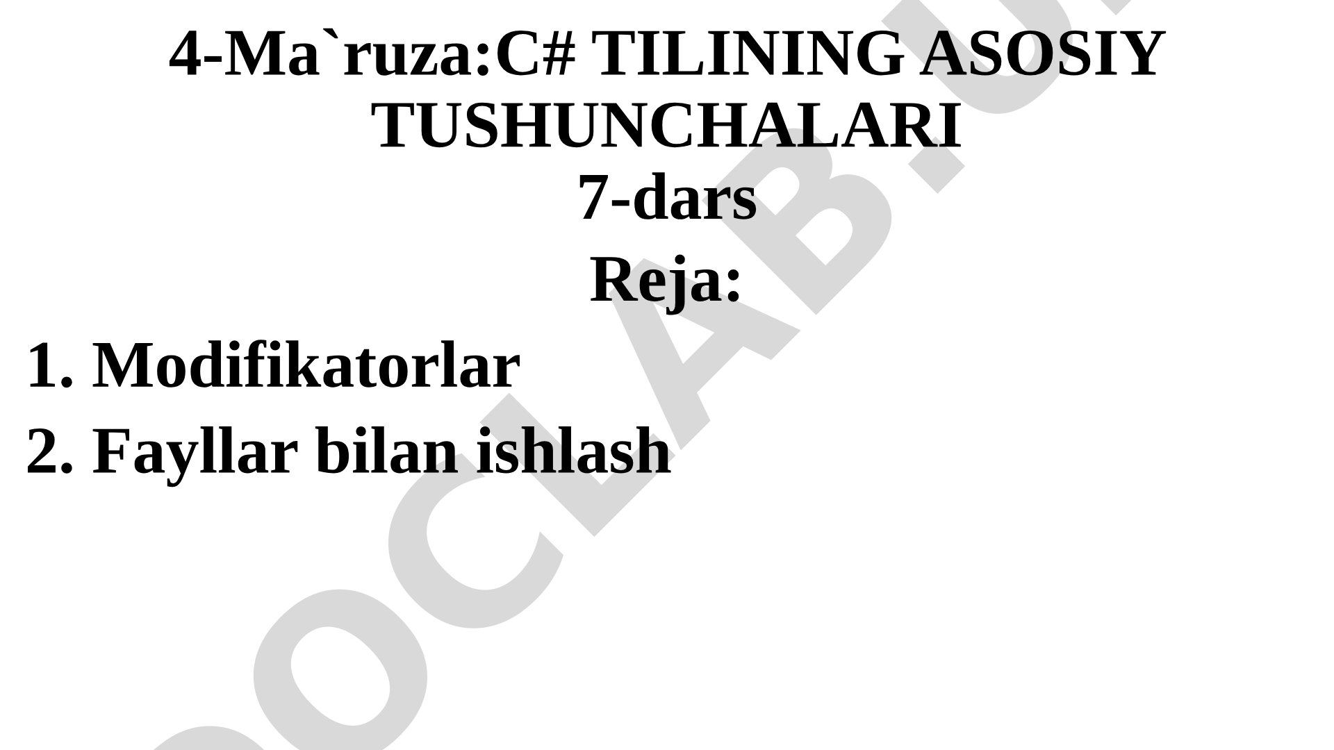 C# tilining asosiy tushunchalari: modifikatorlar va fayllar bilan ishlash