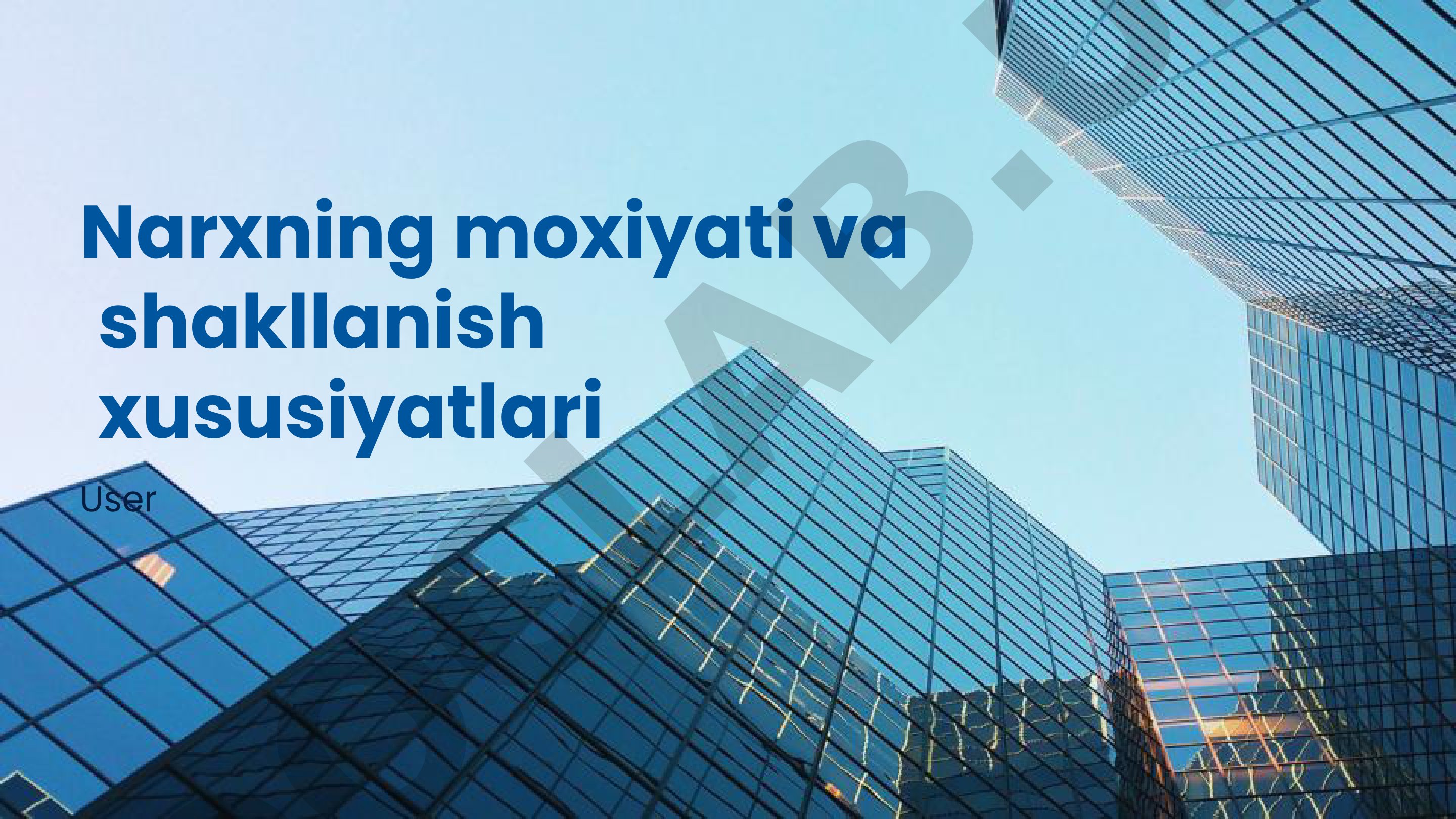 Narxning moxiyati va shakllanish xususiyatlari