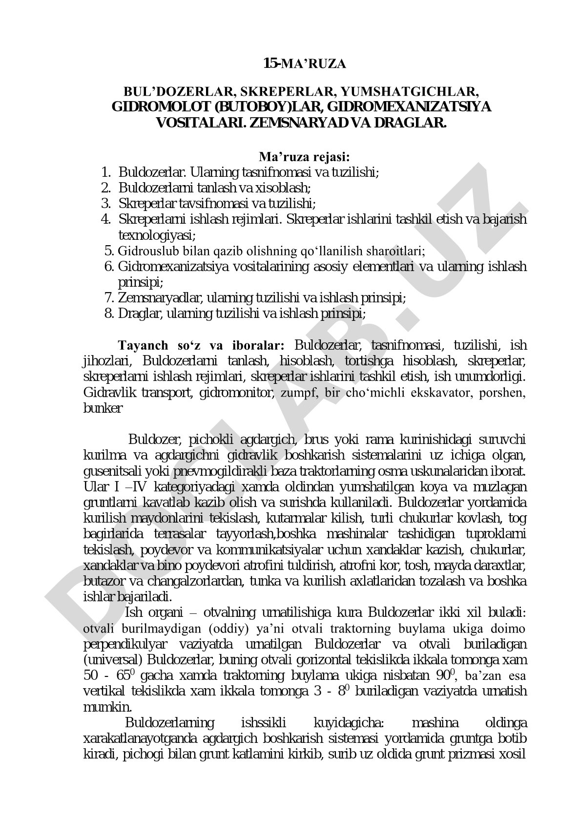 Bul’dozerlar, skreperlar, yumshatgichlar, gidromolot (butoboy)lar, gidromexanizatsiya vositalari. Zemsnaryad va draglar.