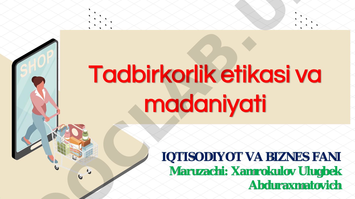 Tadbirkorlik etikasi va madaniyati