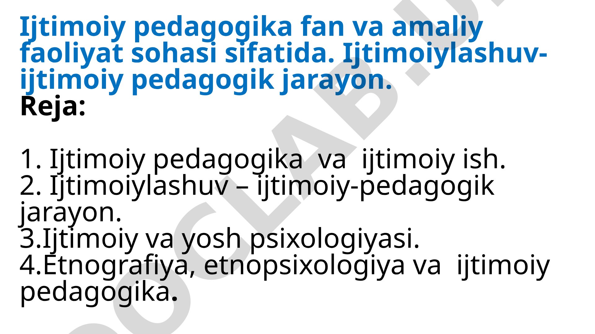 Ijtimoiy pedagogika fan va amaliy faoliyat sohasi sifatida