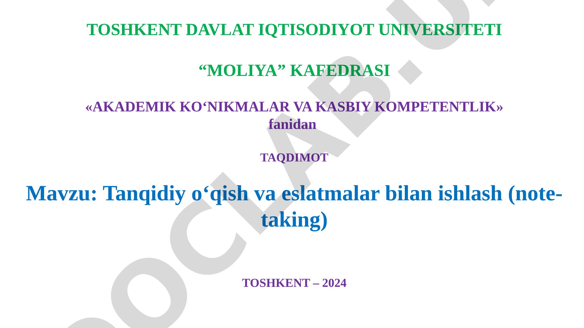 Tanqidiy o‘qish va eslatmalar bilan ishlash (note-taking)
