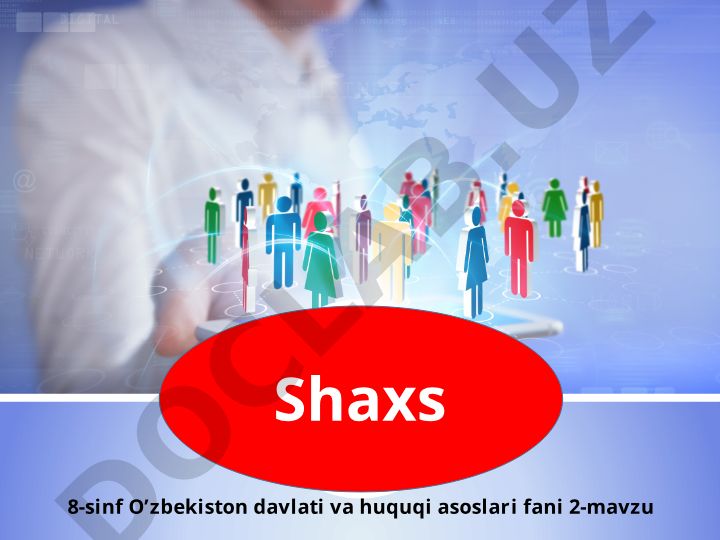 Shaxs tushunchasi va uning qadriyatlari