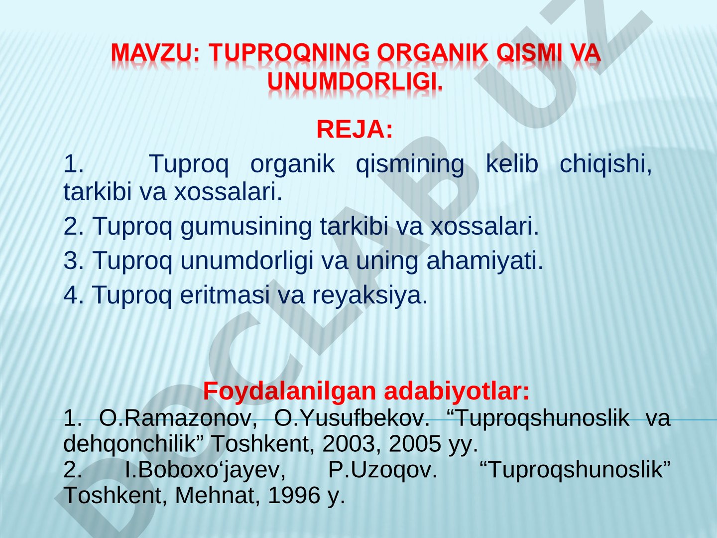 Tuproqning organik qismi, gumus tarkibi va unumdorligi