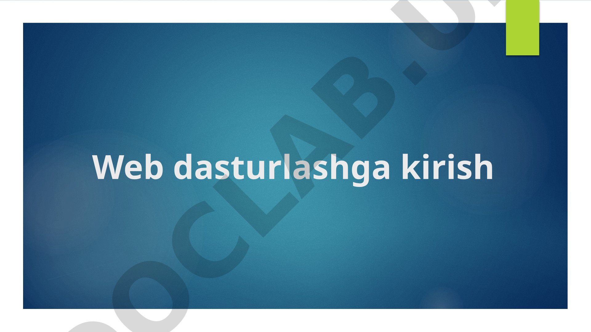 Web dasturlashga kirish 8-Ma’ruza: JavaScript funksiyalari va obyektlari
