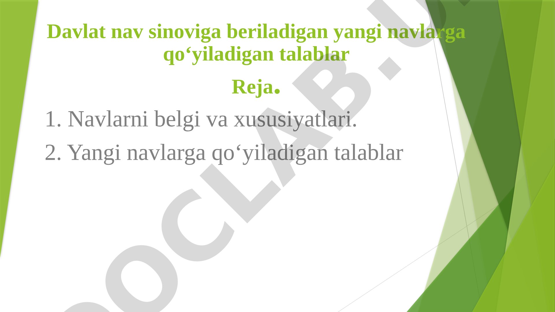 Davlat nav sinoviga beriladigan yangi navlarga qo‘yiladigan talablar