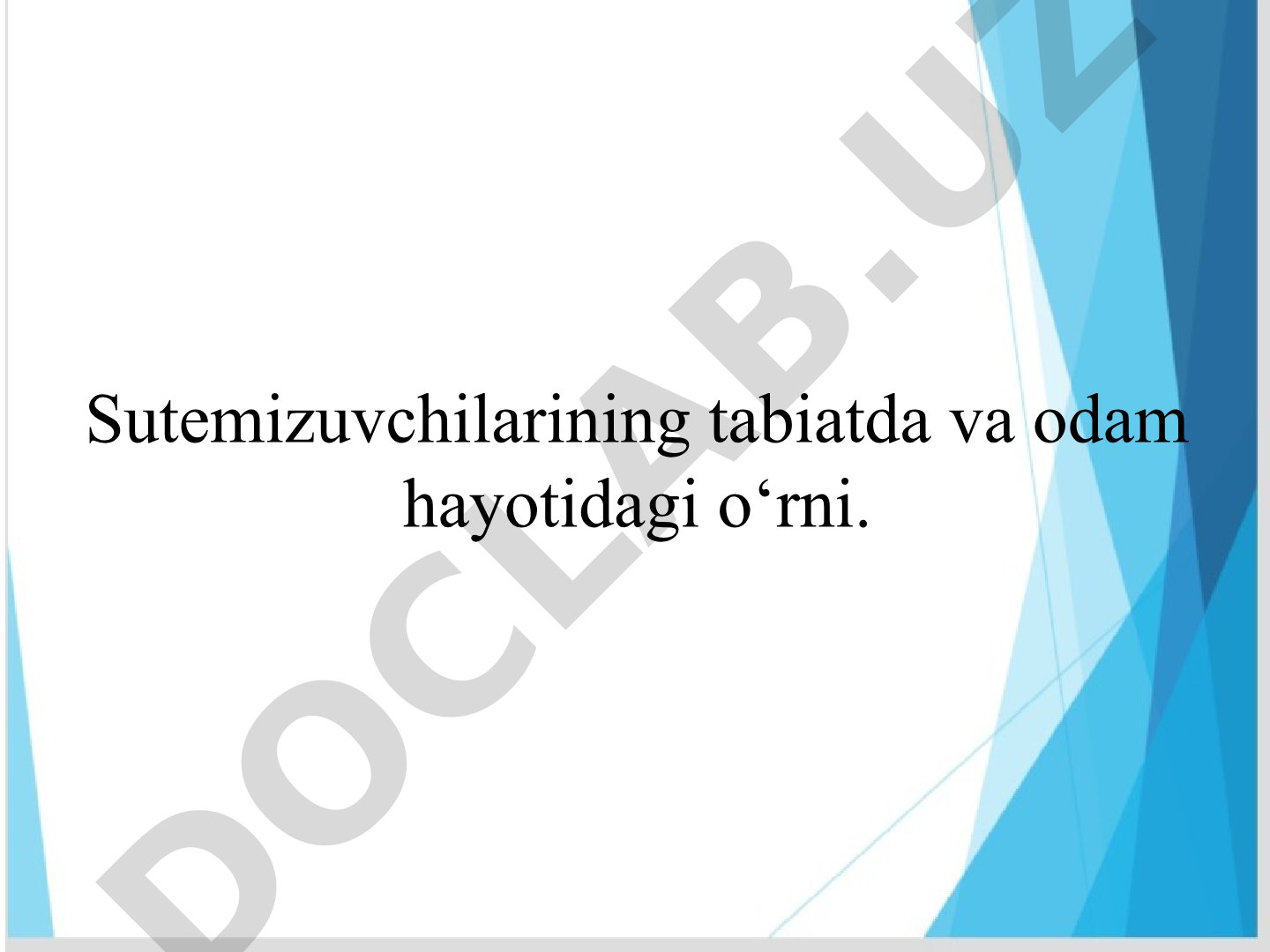 Sutemizuvchilarning tabiatda va odam hayotidagi o‘rni