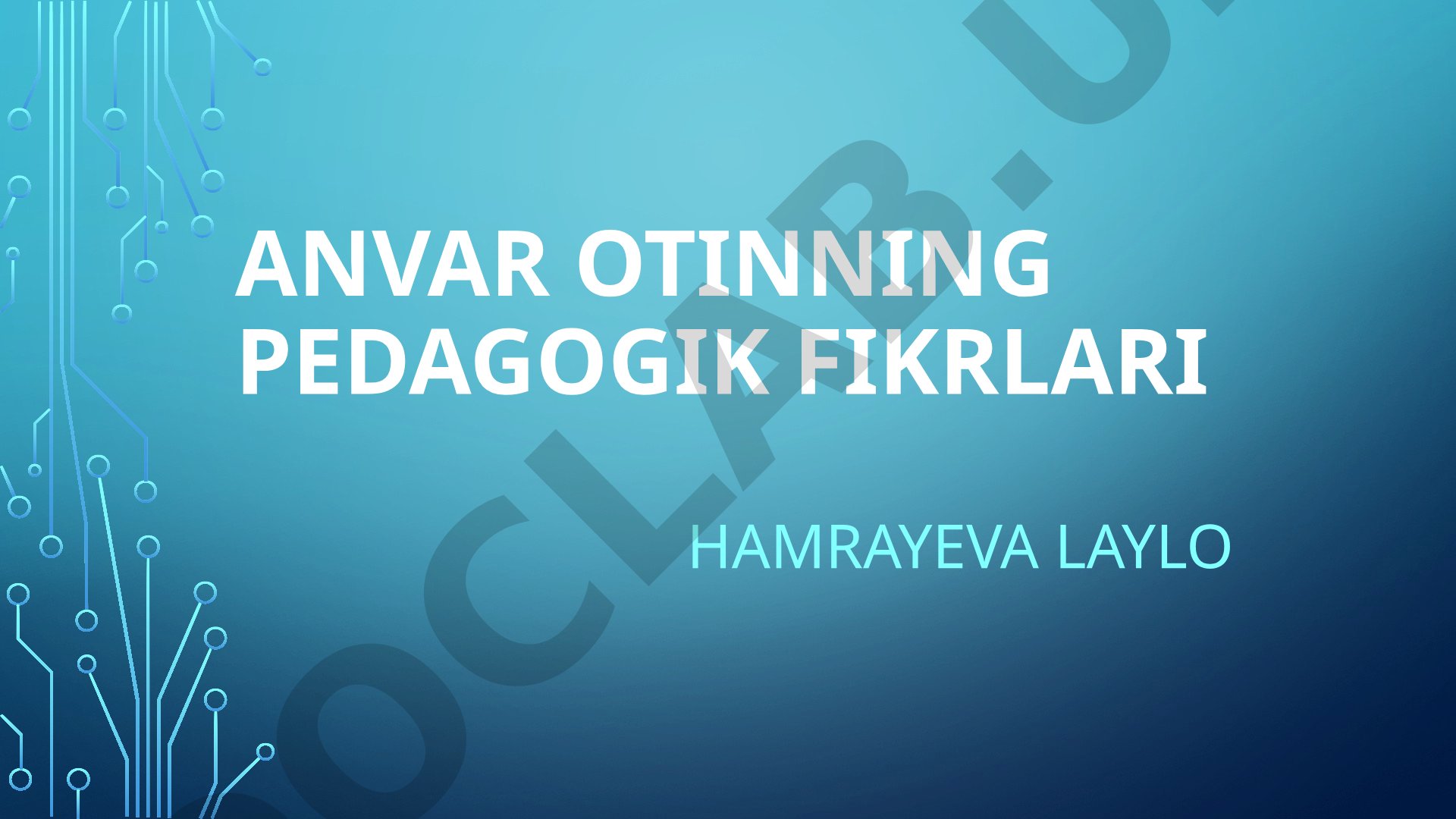 Anvar Otinning pedagogik fikrlari va g'azal tahlili