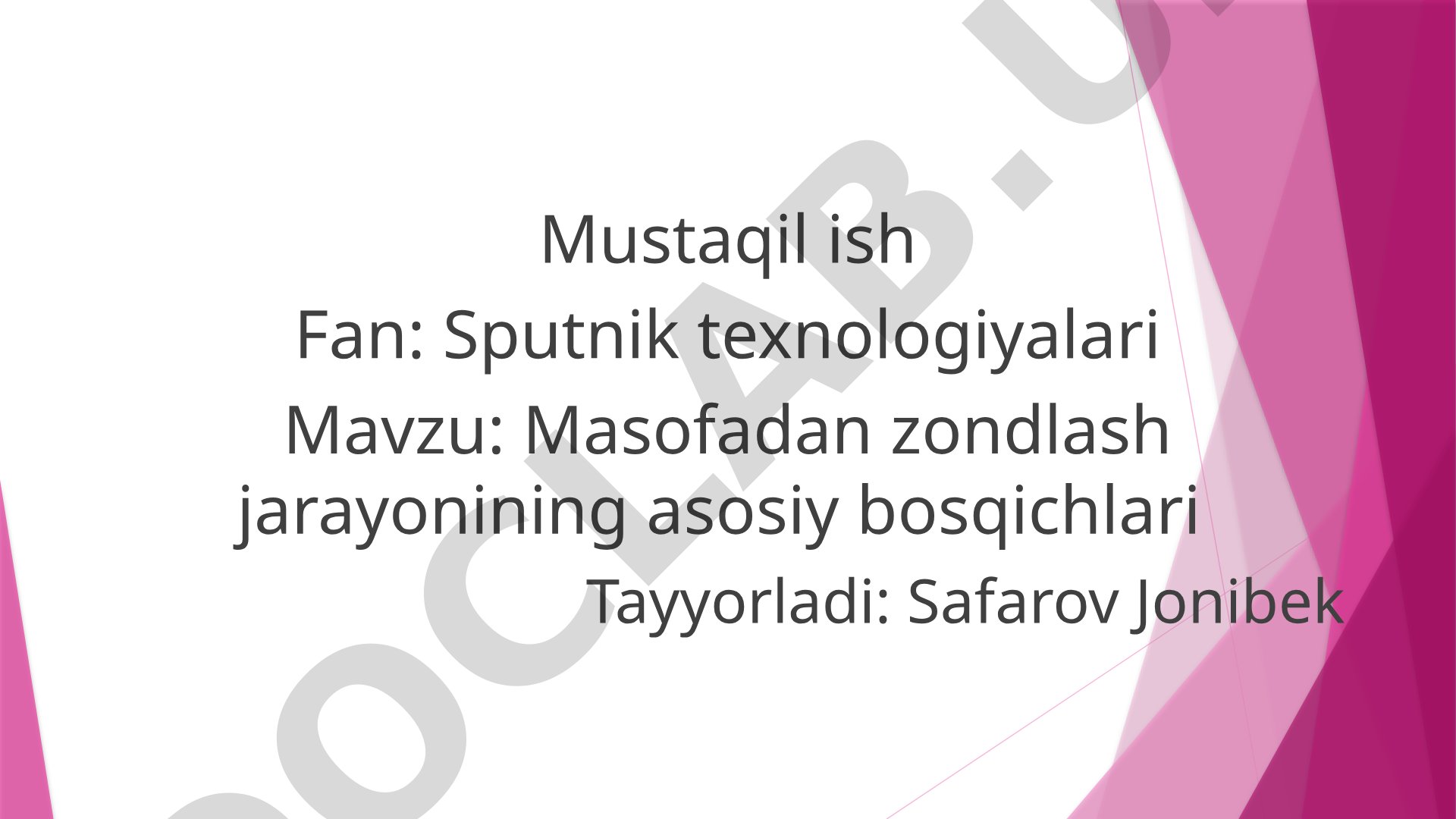 Masofadan zondlash jarayonining asosiy bosqichlari