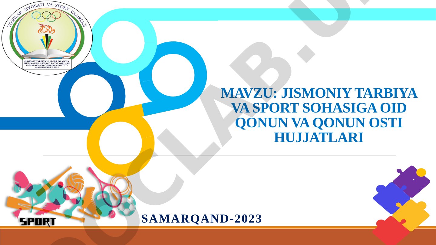 Jismoniy tarbiya va sport sohasiga oid qonun va qonun osti hujjatlari