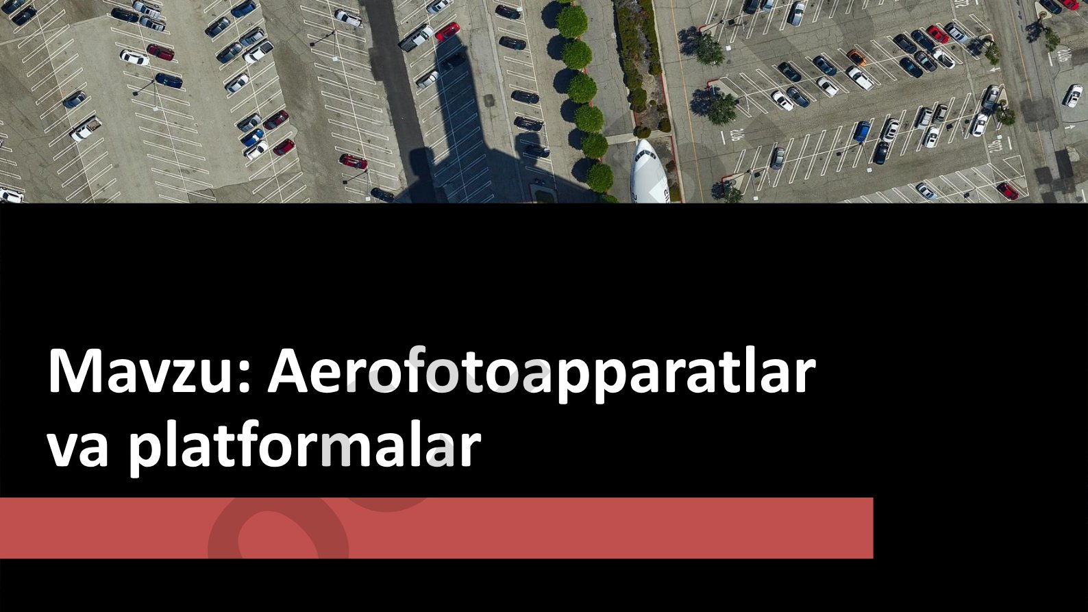 Aerofotoapparatlar va platformalar