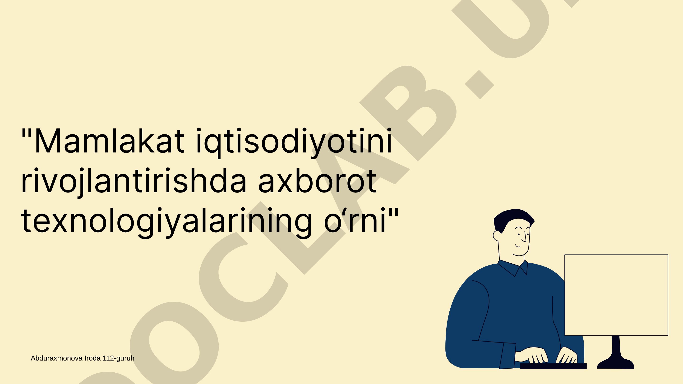 Mamlakat iqtisodiyotini rivojlantirishda axborot texnologiyalarining o‘rni