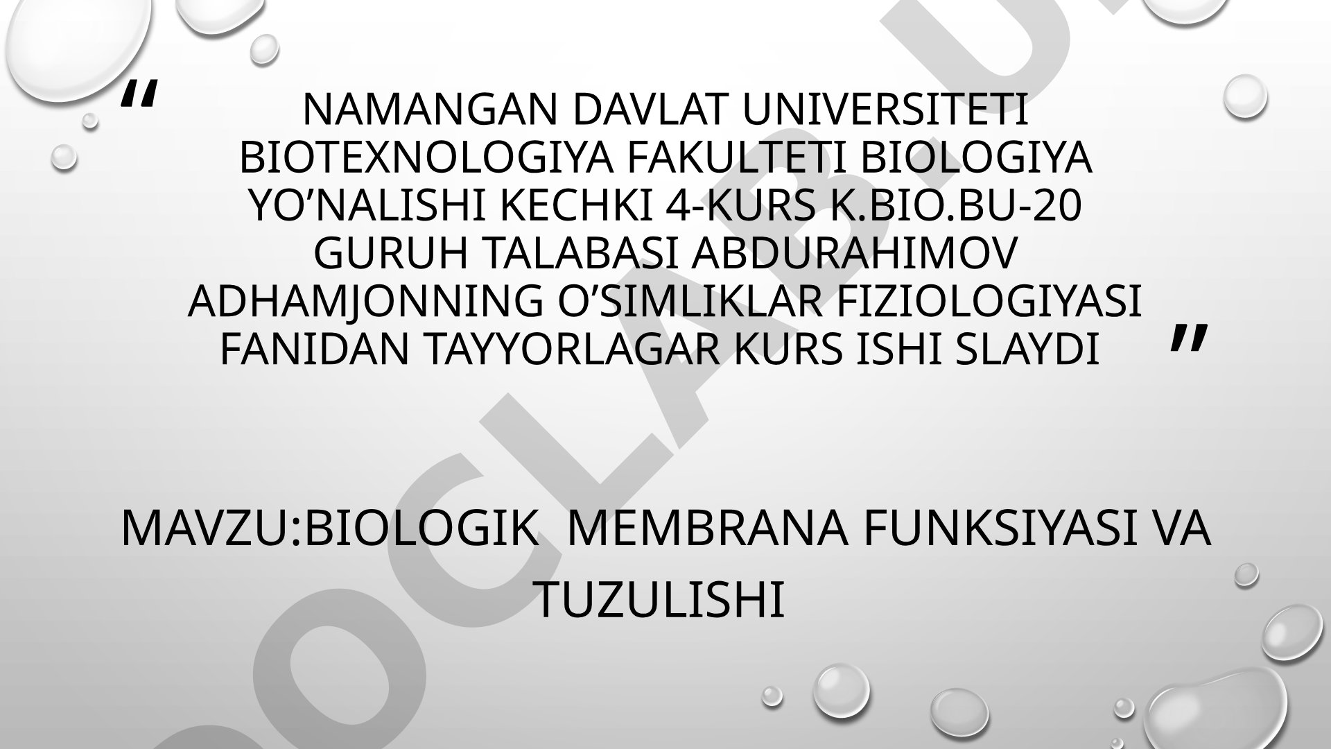 Biologik membrana funksiyasi va tuzulishi