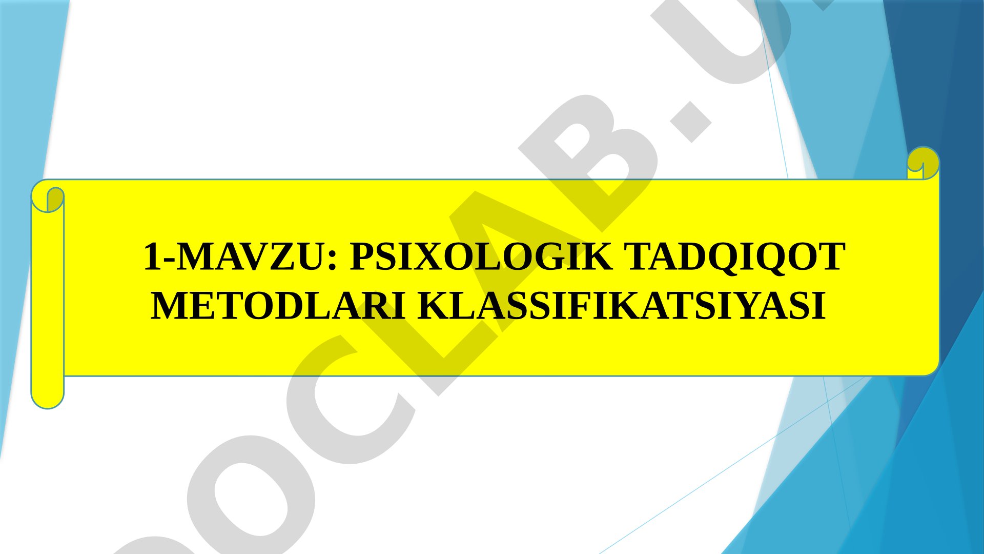 PSIXOLOGIK TADQIQOT METODLARI KLASSIFIKATSIYASI