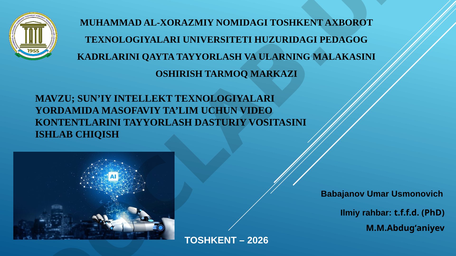 Sun’iy intellekt texnologiyalari yordamida masofaviy ta’lim uchun video kontentlarini tayyorlash dasturiy vositasini ishlab chiqish