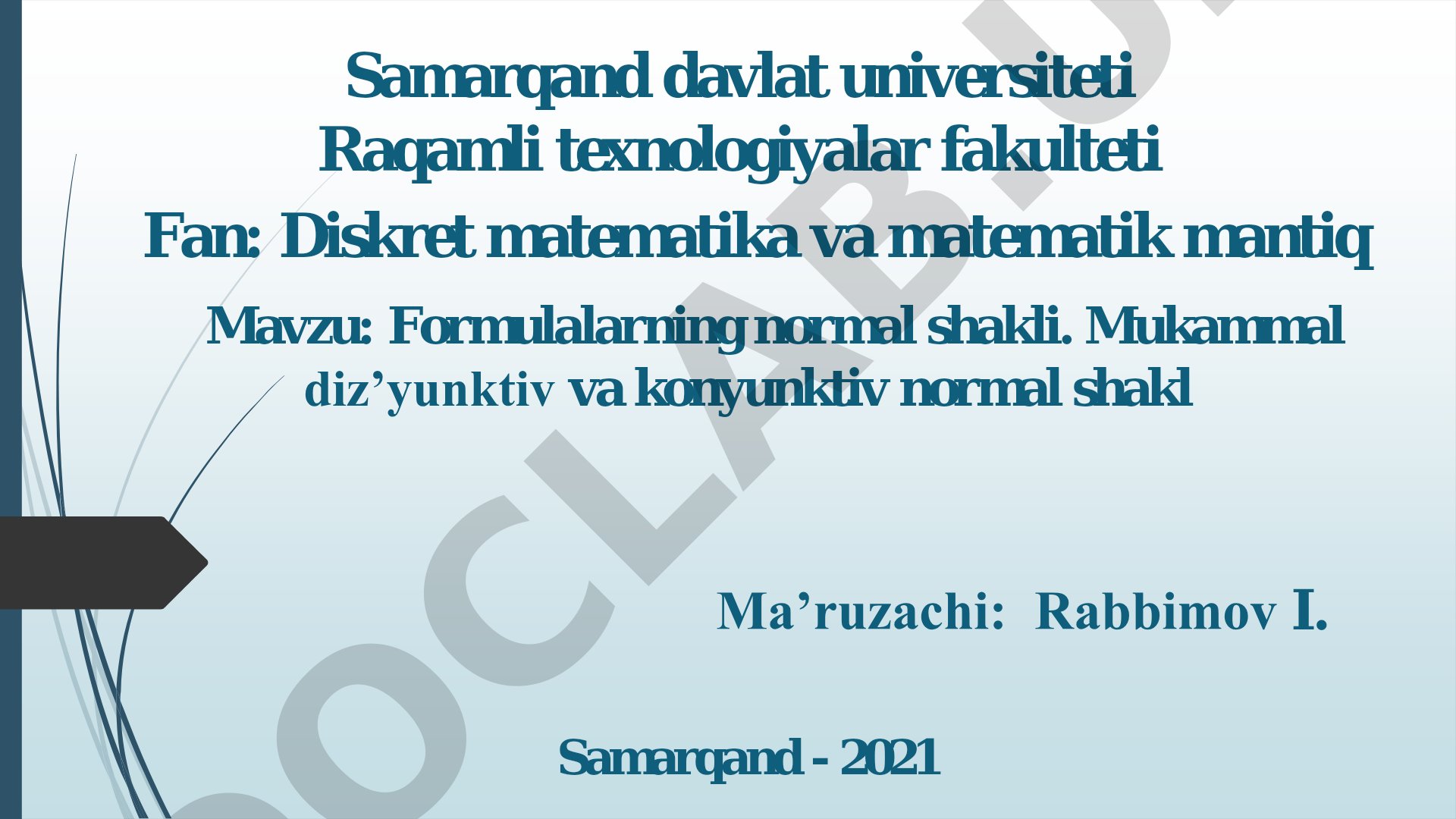 Formulalarning normal shakli. Mukammal diz’yunktiv va konyunktiv normal shakl