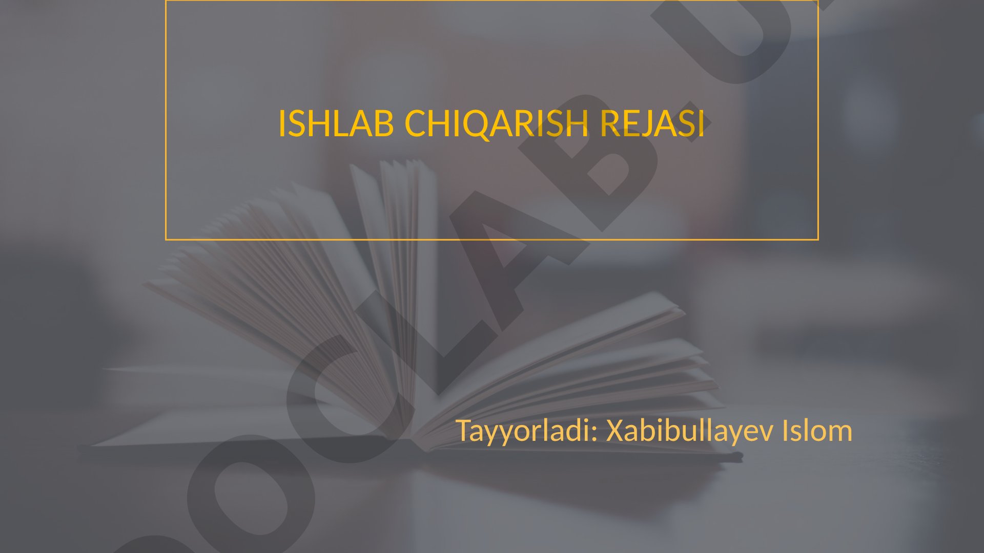 Ishlab chiqarish rejasi mazmuni, vazifasi, ko'rsatkichlari va dasturini rejalashtirish