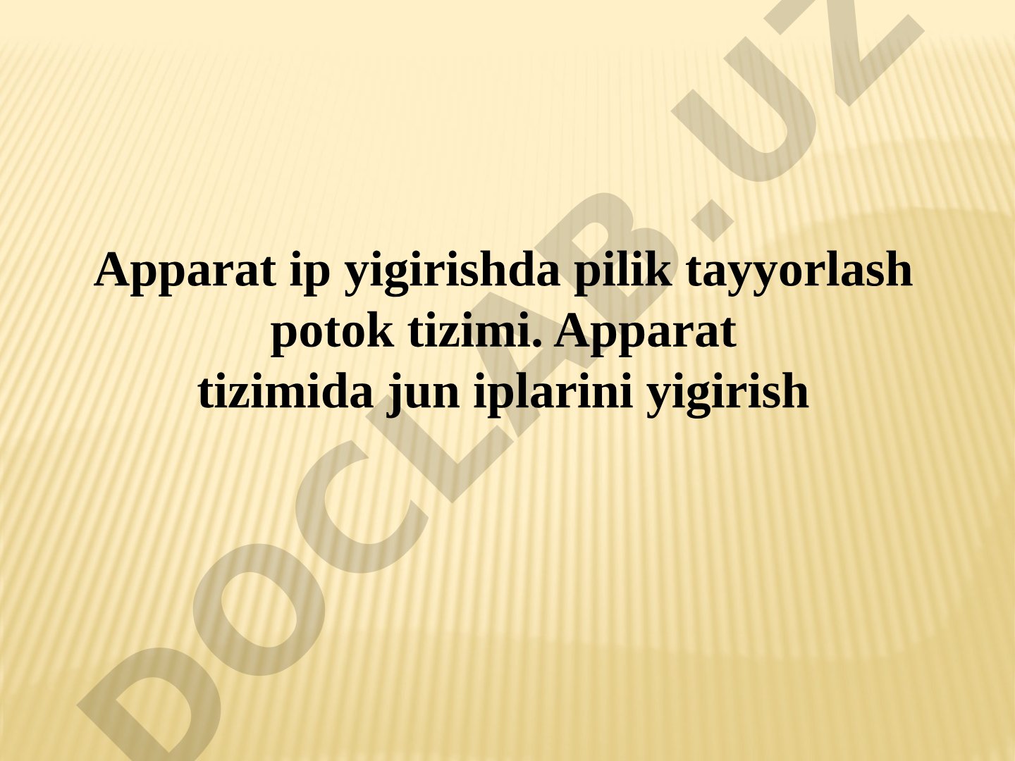Apparat ip yigirishda pilik tayyorlash potok tizimi