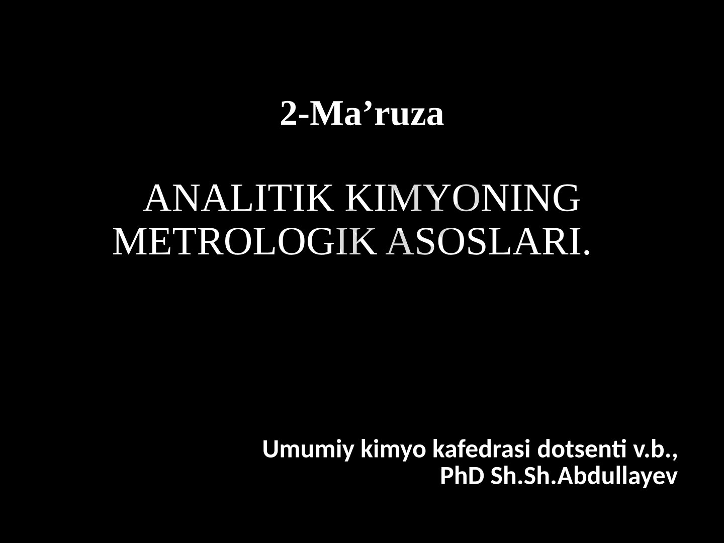Analitik kimyoning metrologik asoslari