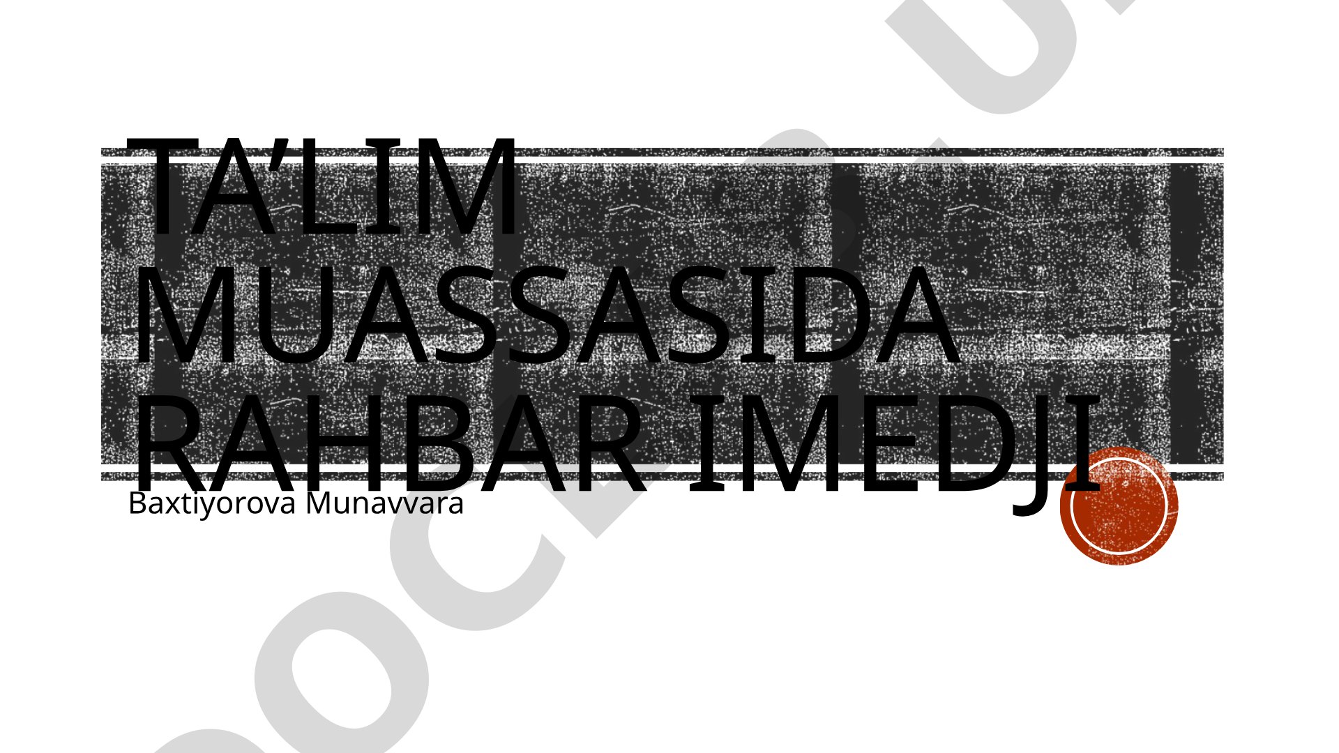 Ta'lim muassasida rahbar imedji