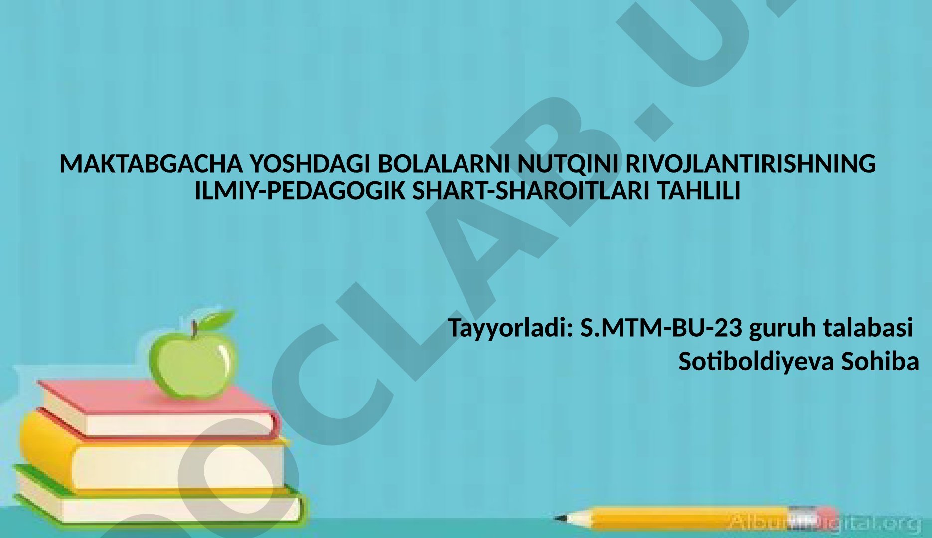 Maktabgacha yoshdagi bolalarni nutqini rivojlantirishning ilmiy-pedagogik shart-sharoitlari tahlili