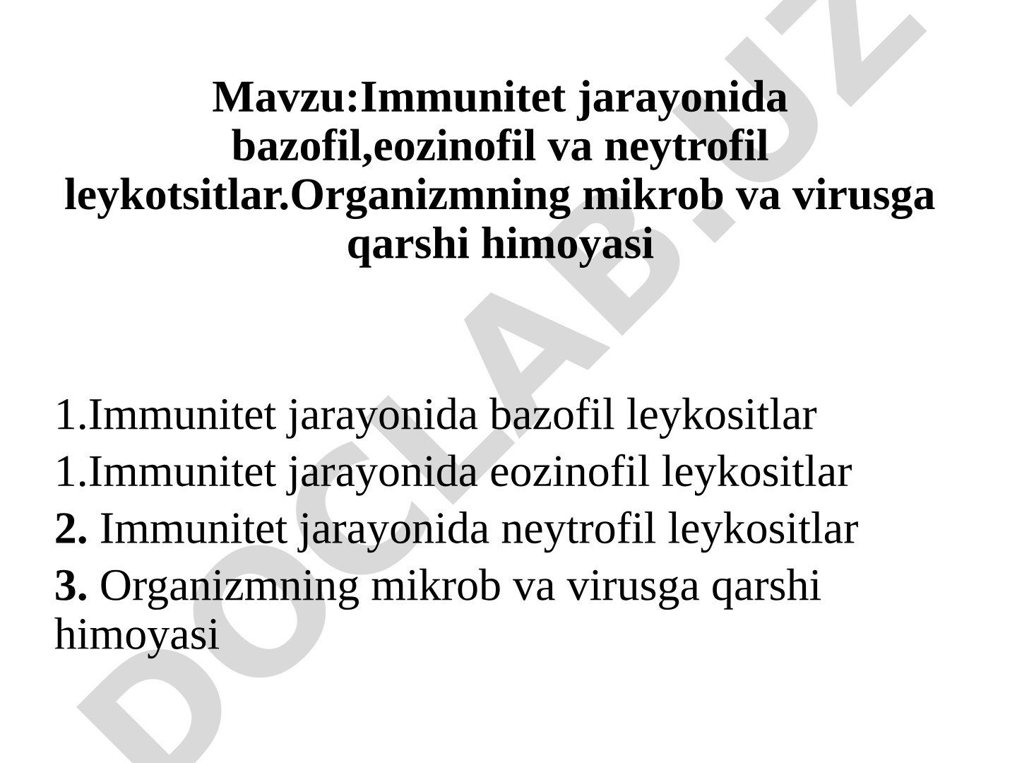 Immunitet jarayonida bazofil, eozinofil va neytrofil leykotsitlar. Organizmning mikrob va virusga qarshi himoyasi