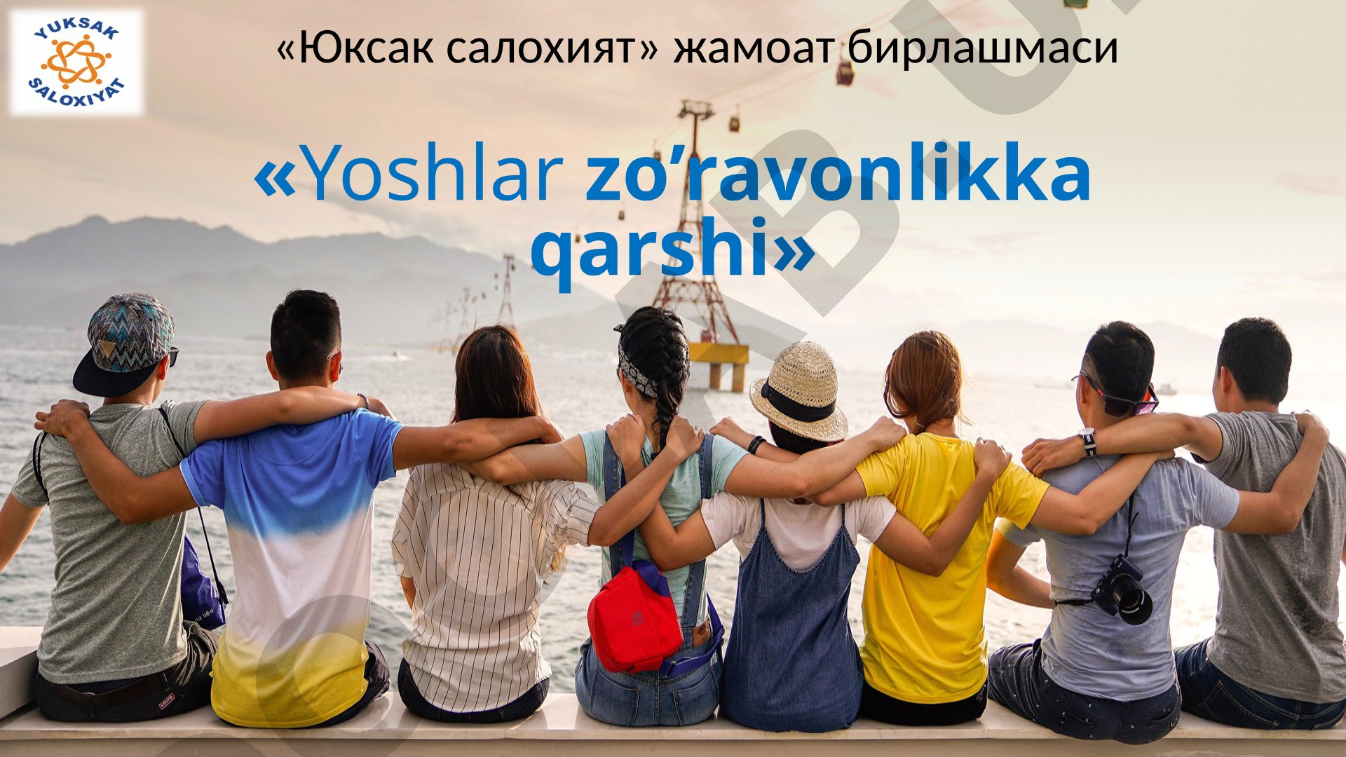 Yoshlar zo'ravonlikka qarshi