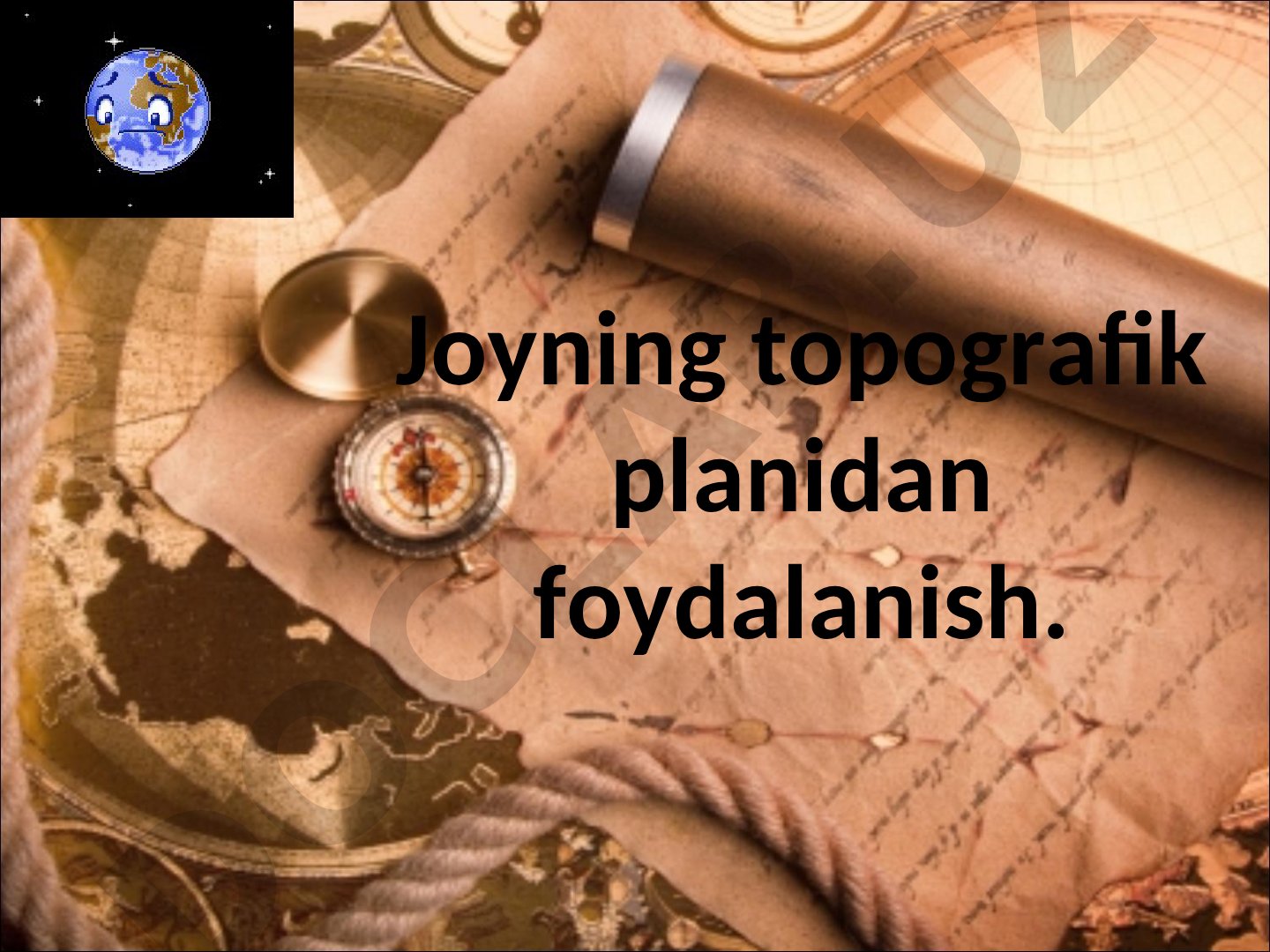 Joyning topografik planidan foydalanish